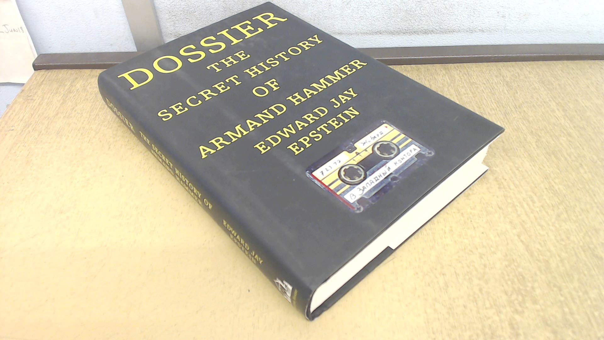 Dossier: The Secret History of Armand Hammer,Used
