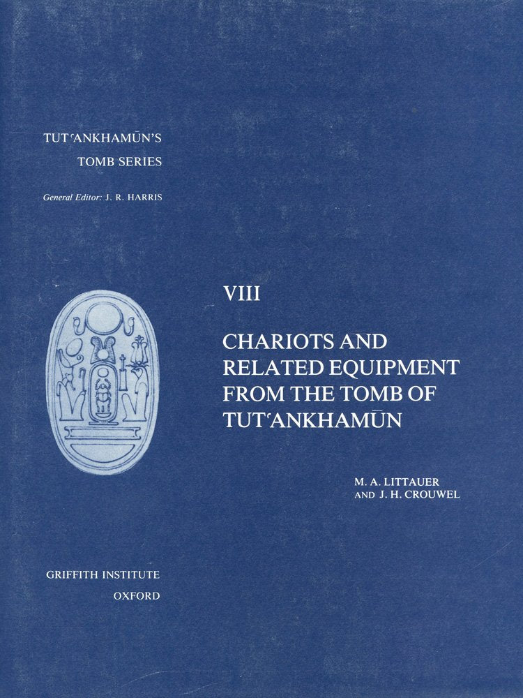 Chariots and Related Equipment from Tut'ankhamun's Tomb (Tutankhamun's Tomb Series, Vol 8),Used