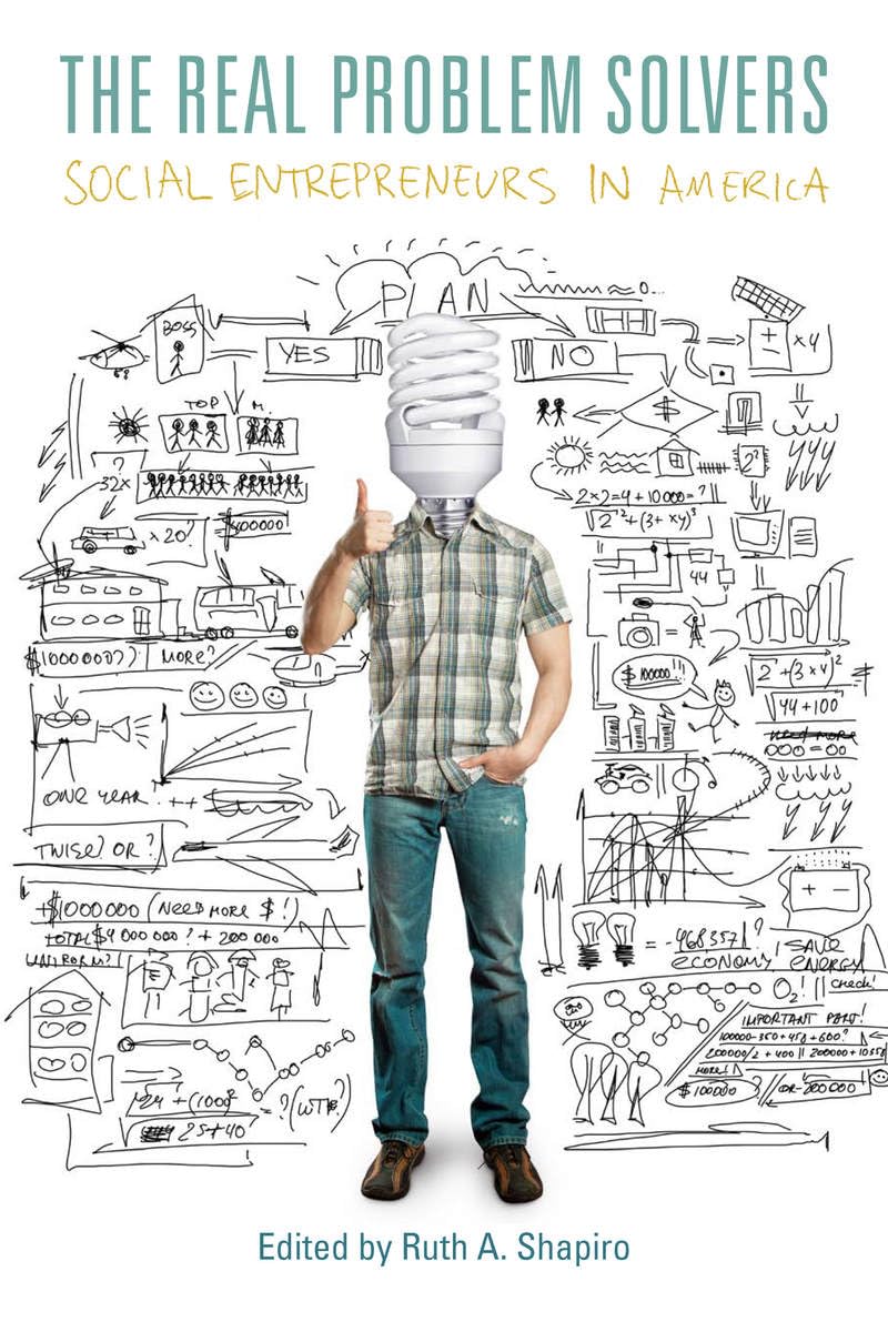 The Real Problem Solvers: Social Entrepreneurs In America,Used