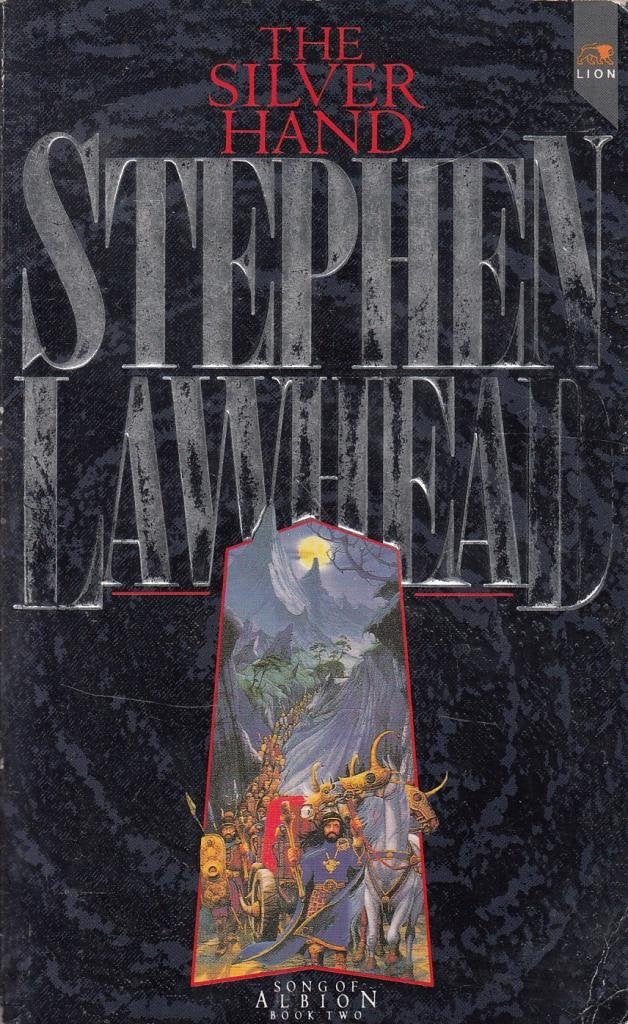 The Silver Hand (Song of Albion trilogy, Book 2),New
