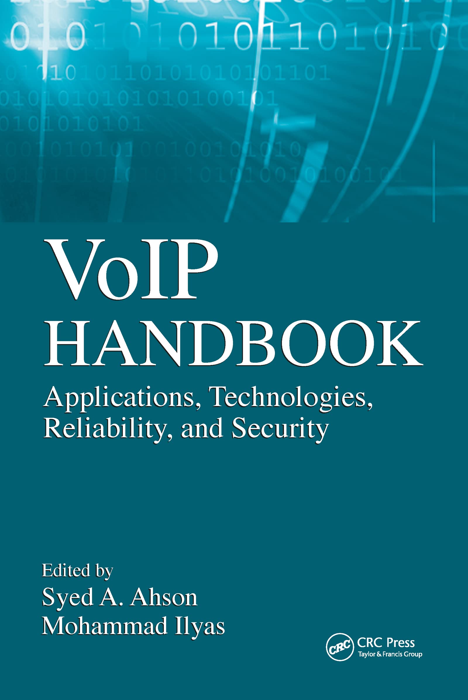 VoIP Handbook: Applications, Technologies, Reliability, and Security,Used