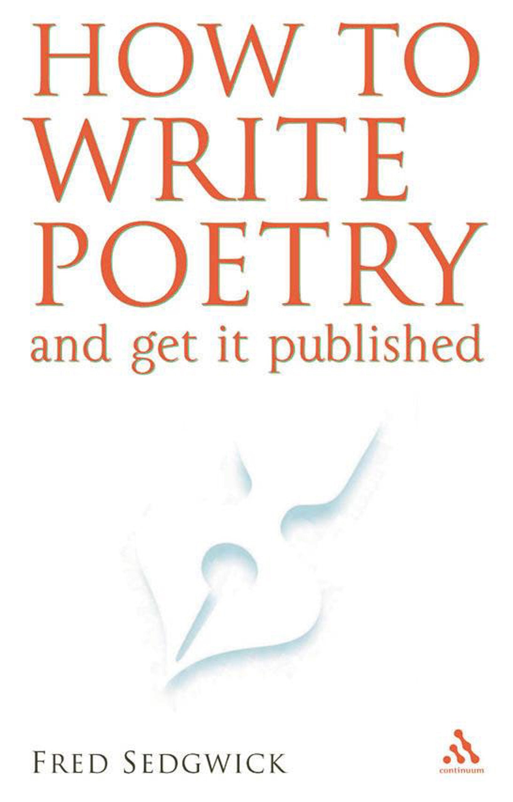 How to Write Poetry: And Get It Published,Used