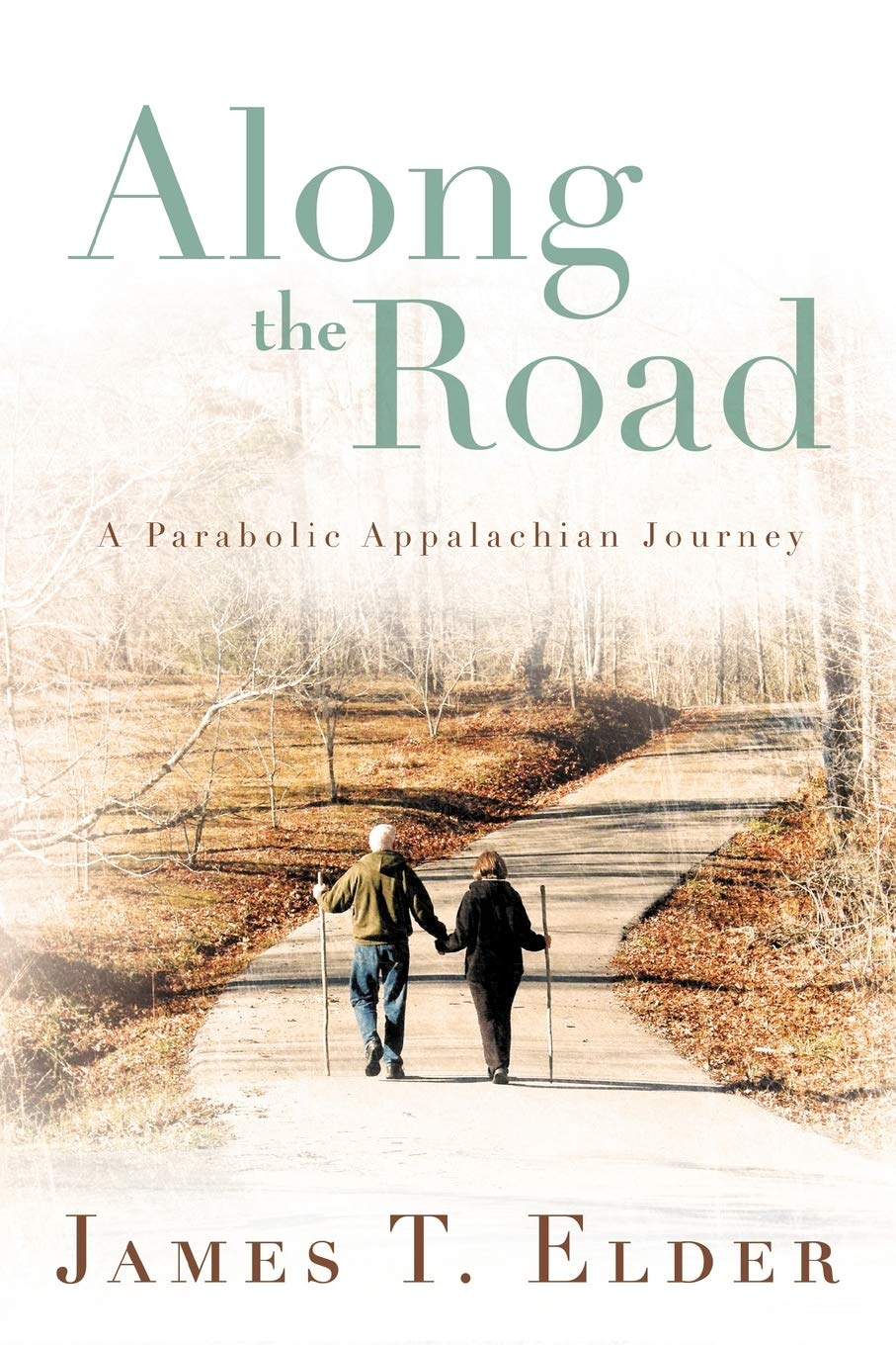 Along The Road: A Parabolic Appalachian Journey,Used
