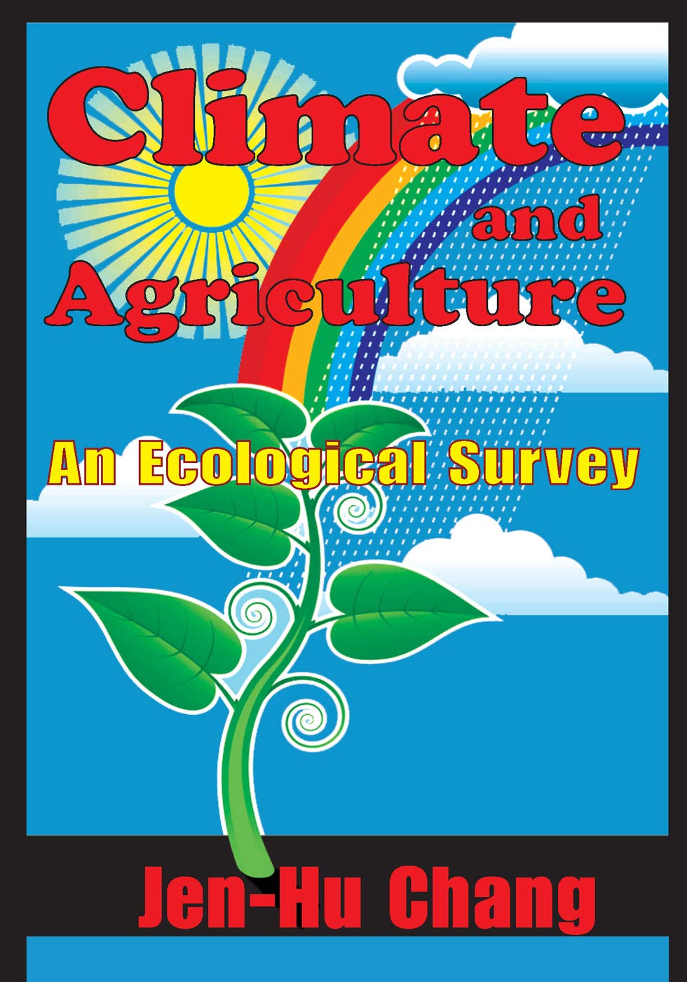 Climate And Agriculture: An Ecological Survey,New
