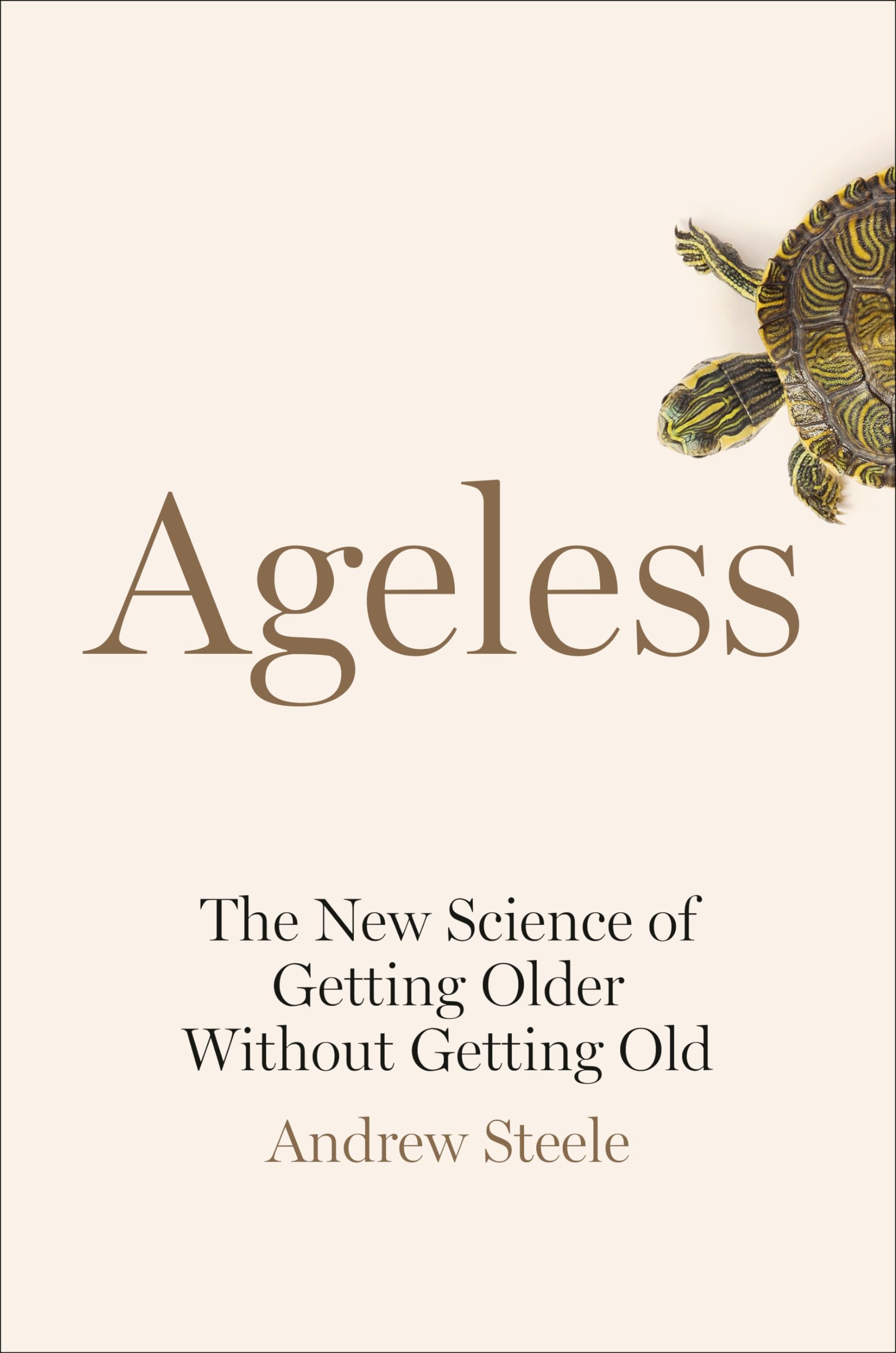 Ageless: The New Science Of Getting Older Without Getting Old-used