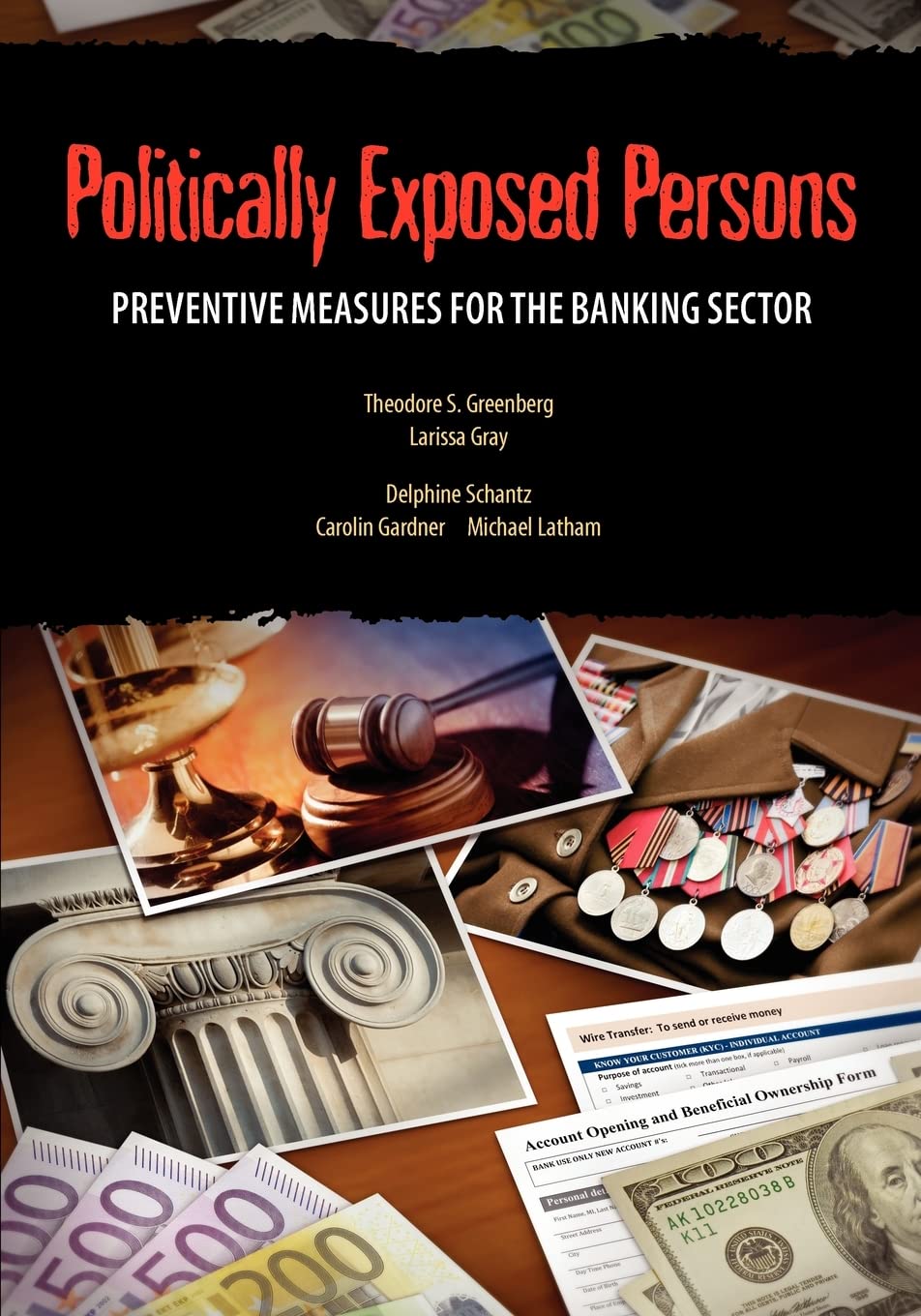 Politically Exposed Persons: A Guide on Preventive Measures for the Banking Sector (Star Initiative),New