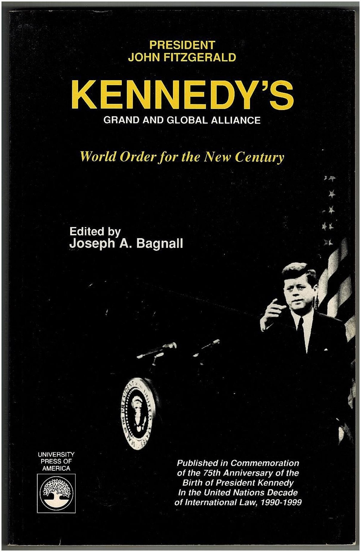 President John Fitzgerald Kennedy's Grand and Global Alliance,Used