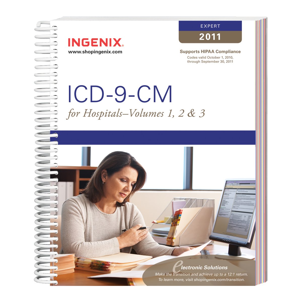 ICD9CM 2011 Expert for Hospitals: Supports HIPAA Compliance Codes Valid October 1, 2010 Through September 30, 2011: 123 (IC,Used