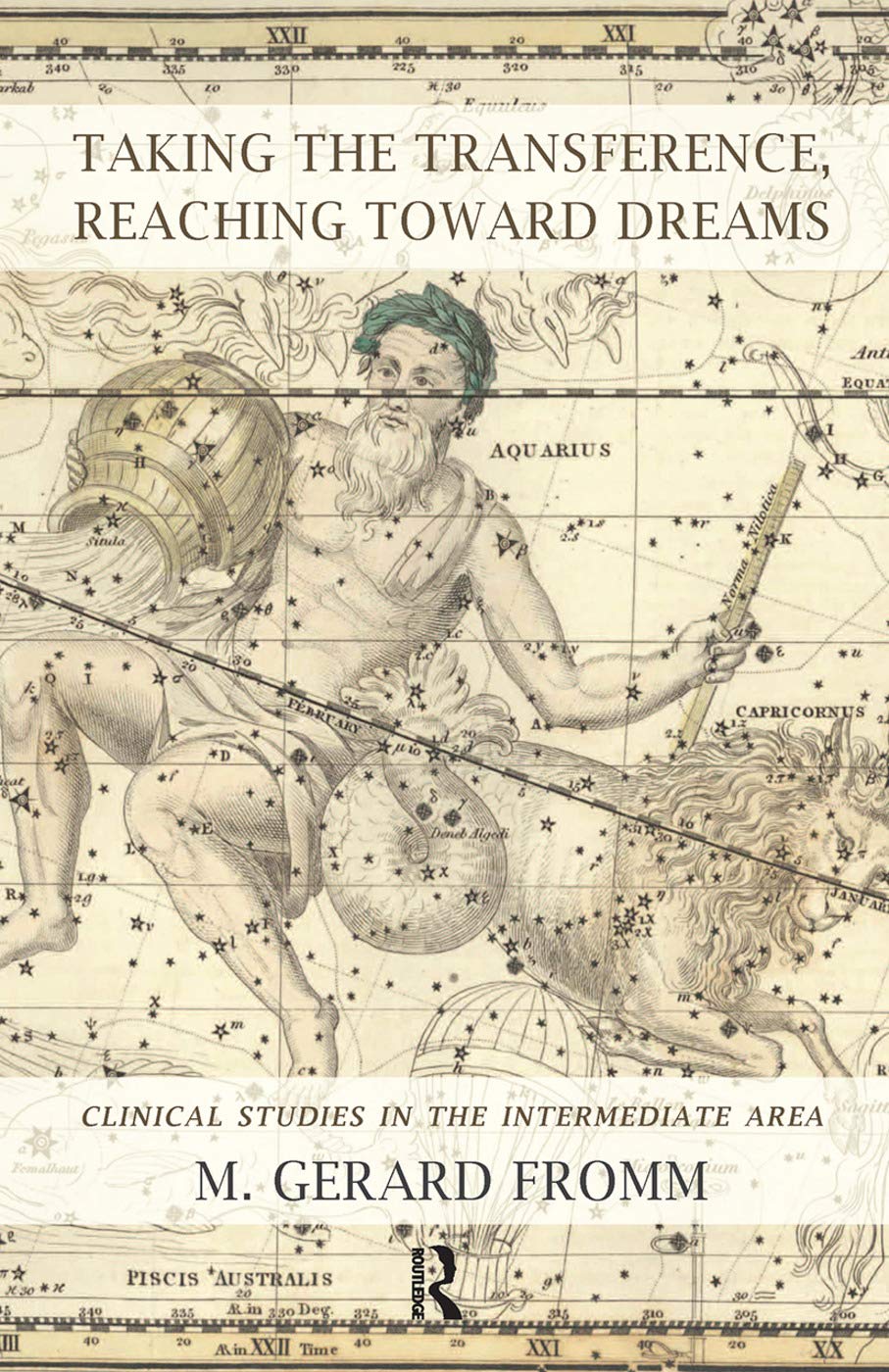 Taking the Transference, Reaching Toward Dreams: Clinical Studies in the Intermediate Area,Used