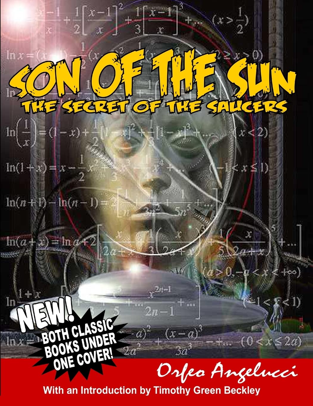 Son Of The Sun  Secret Of The Saucers: New! Both Classic Books Under One Cover!,Used