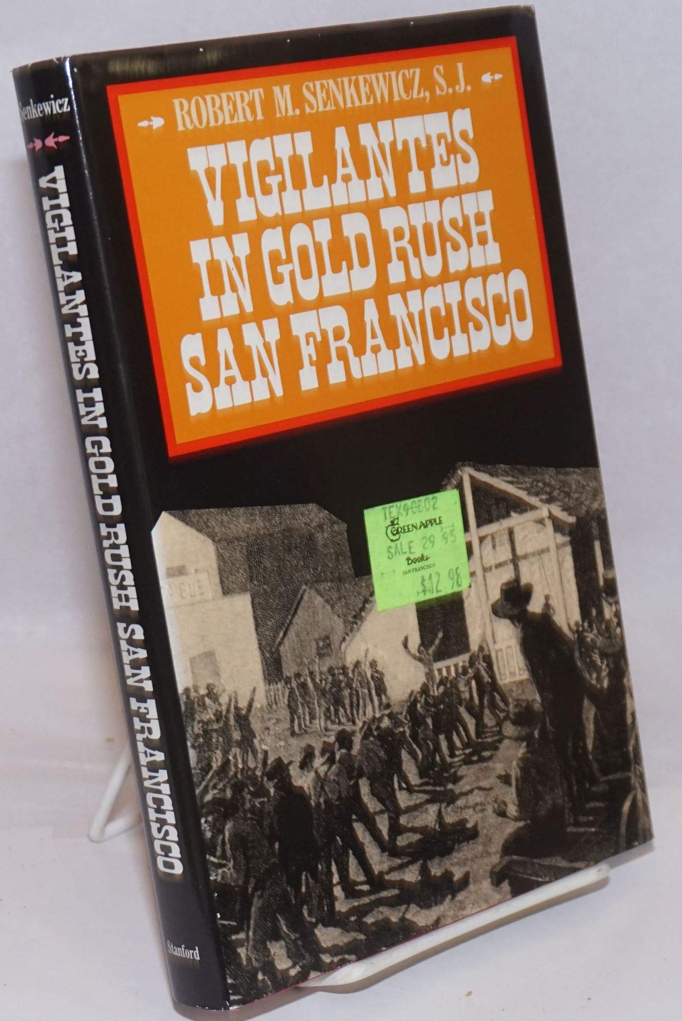 Vigilantes In Gold Rush San Francisco,Used