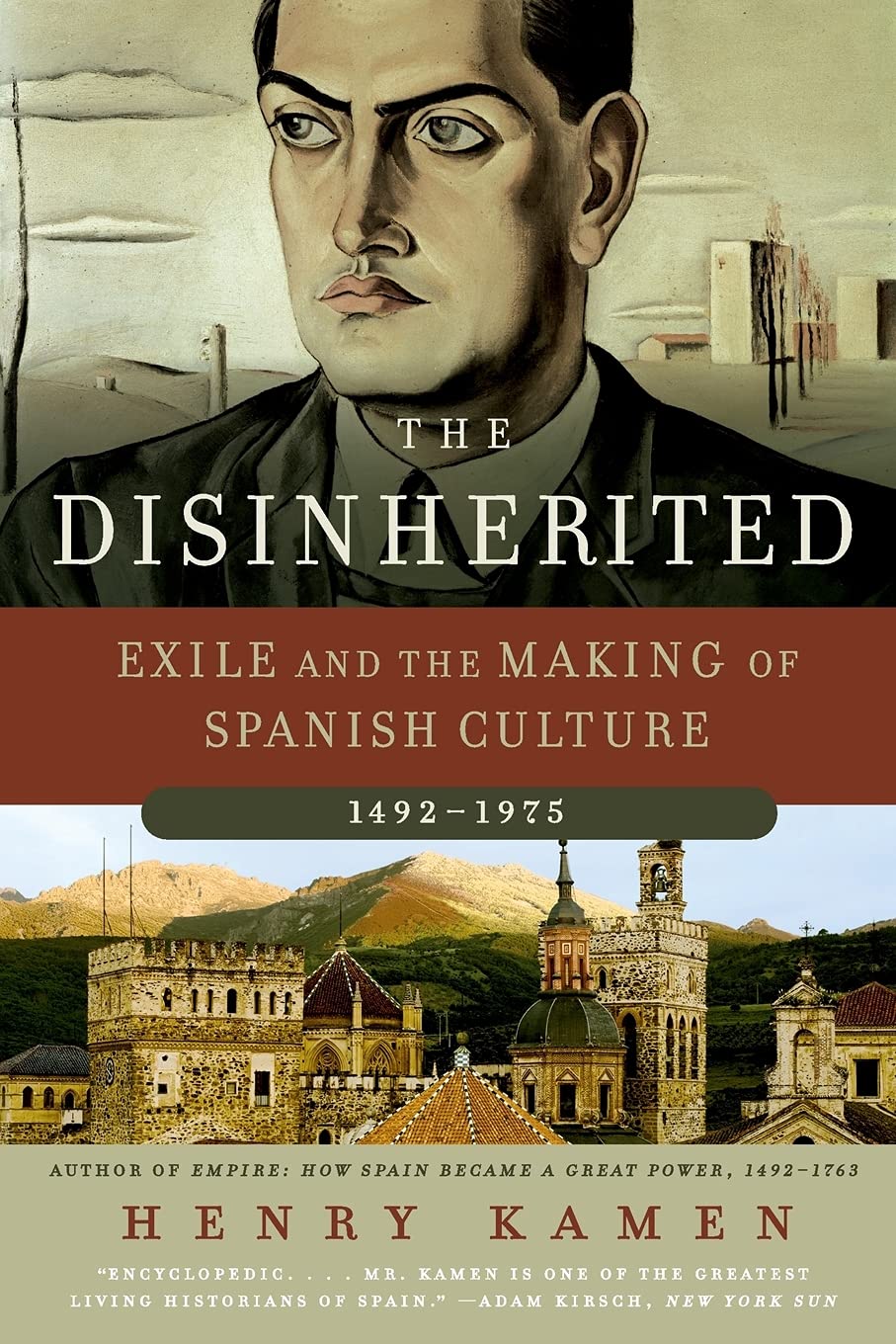 The Disinherited: Exile And The Making Of Spanish Culture, 14921975,Used