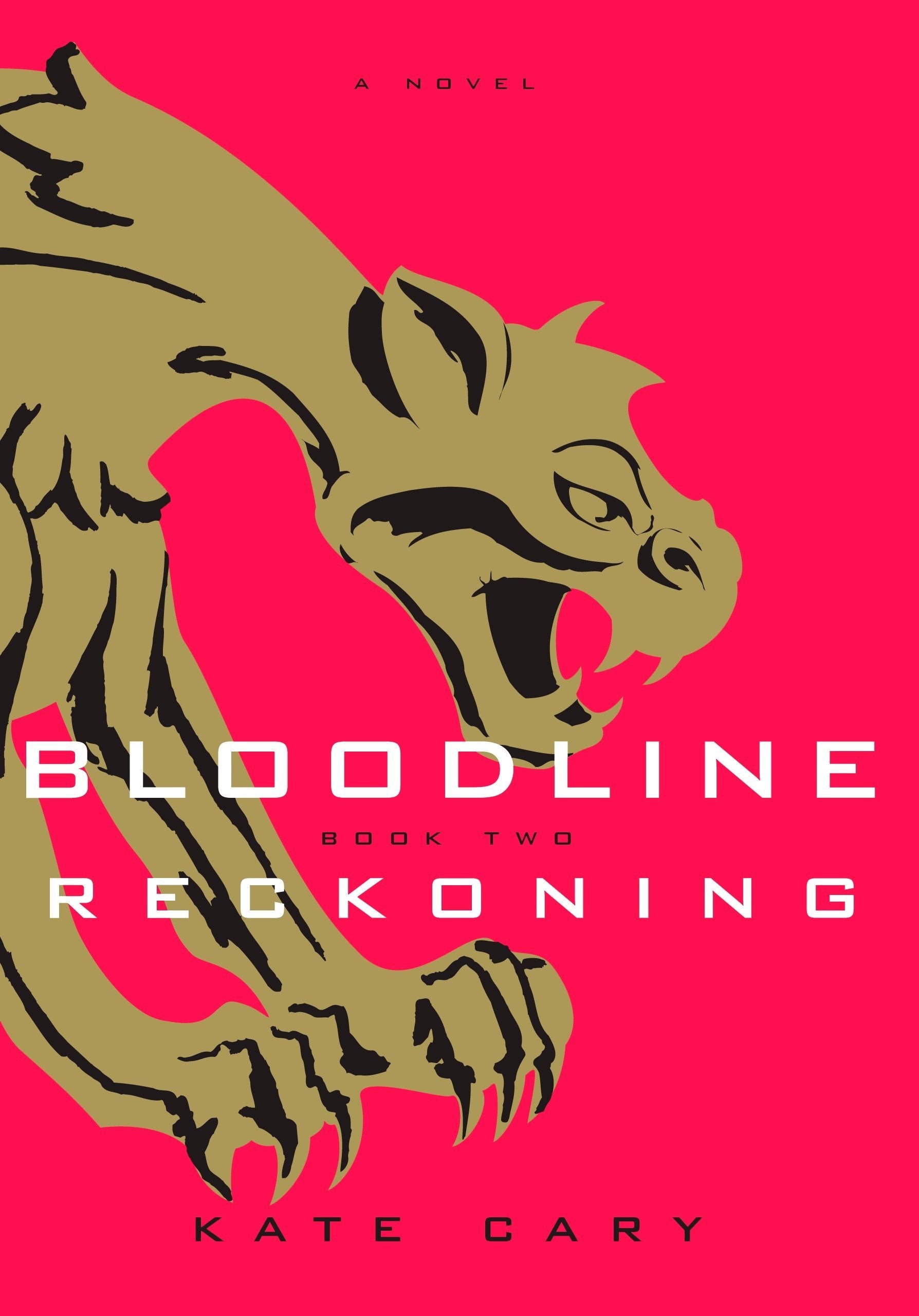 Bloodline, Book 2: Reckoning,New