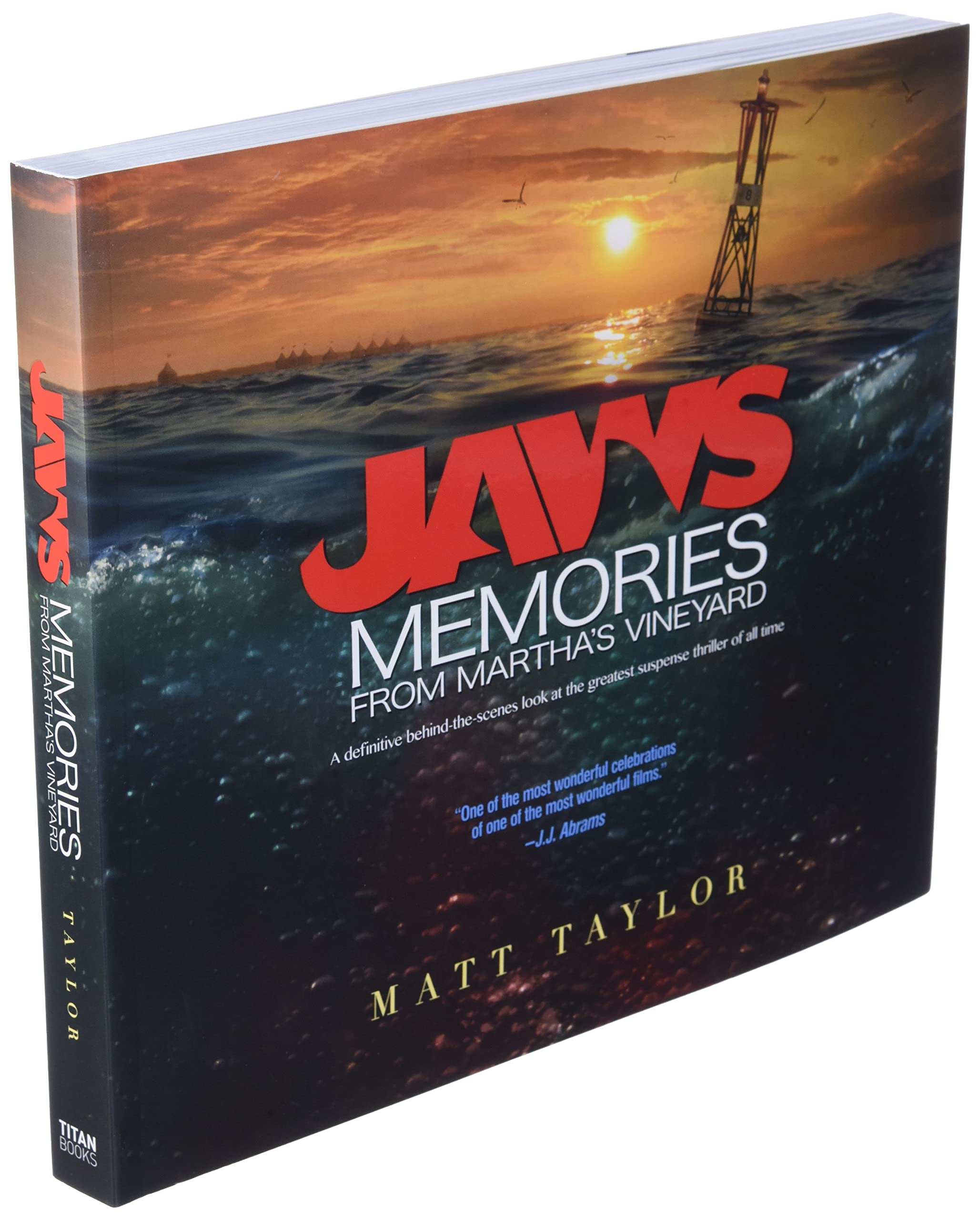 Jaws: Memories from Martha's Vineyard: A Definitive BehindtheScenes Look at the Greatest Suspense Thriller of All Time,Used