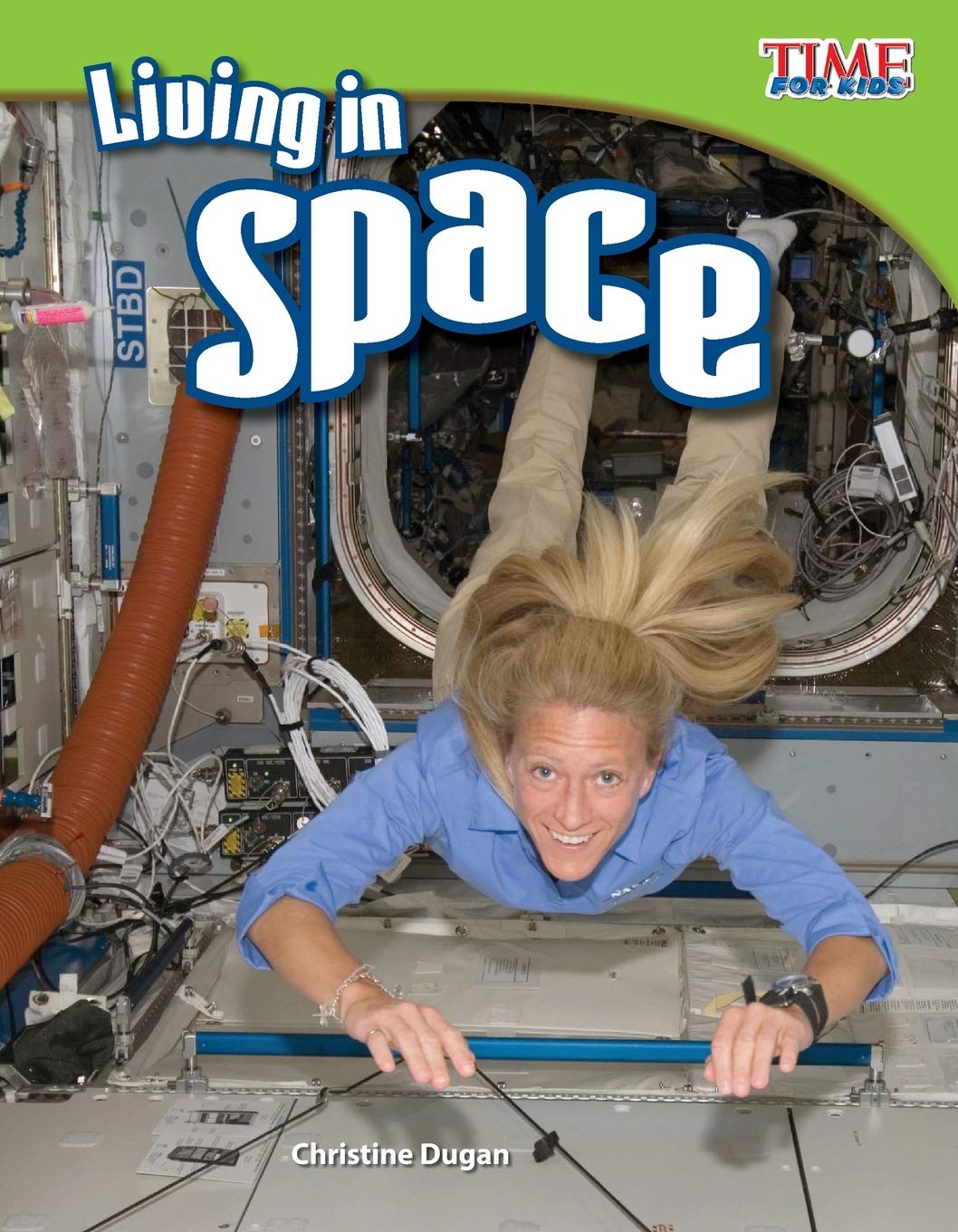 Teacher Created Materials TIME For Kids Informational Text: Living in Space Grade 3 Guided Reading Level P,Used