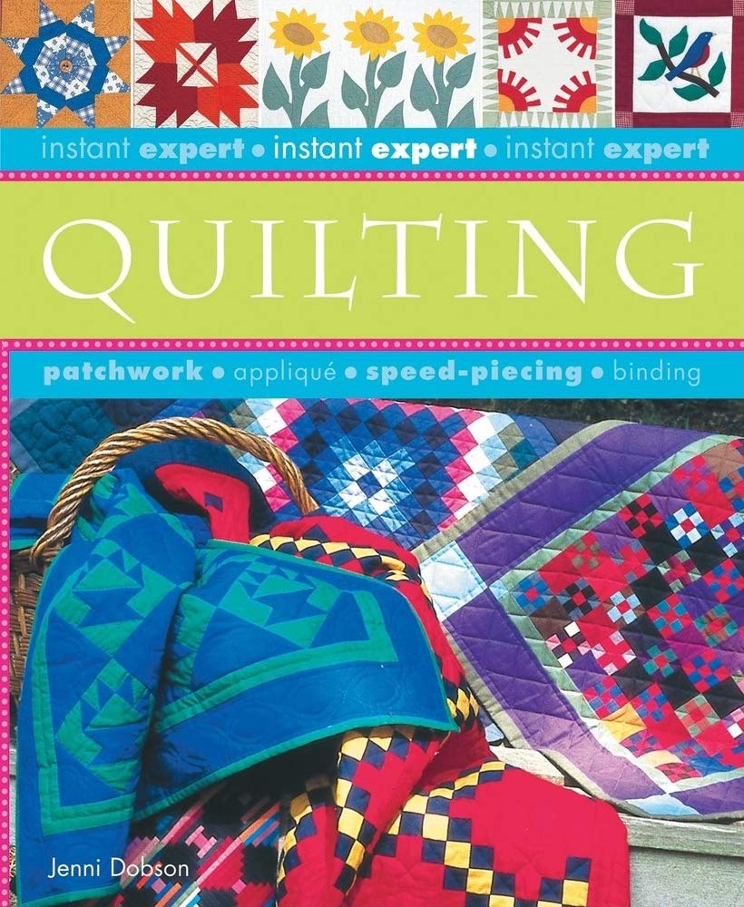 Instant Expert: Quilting,Used