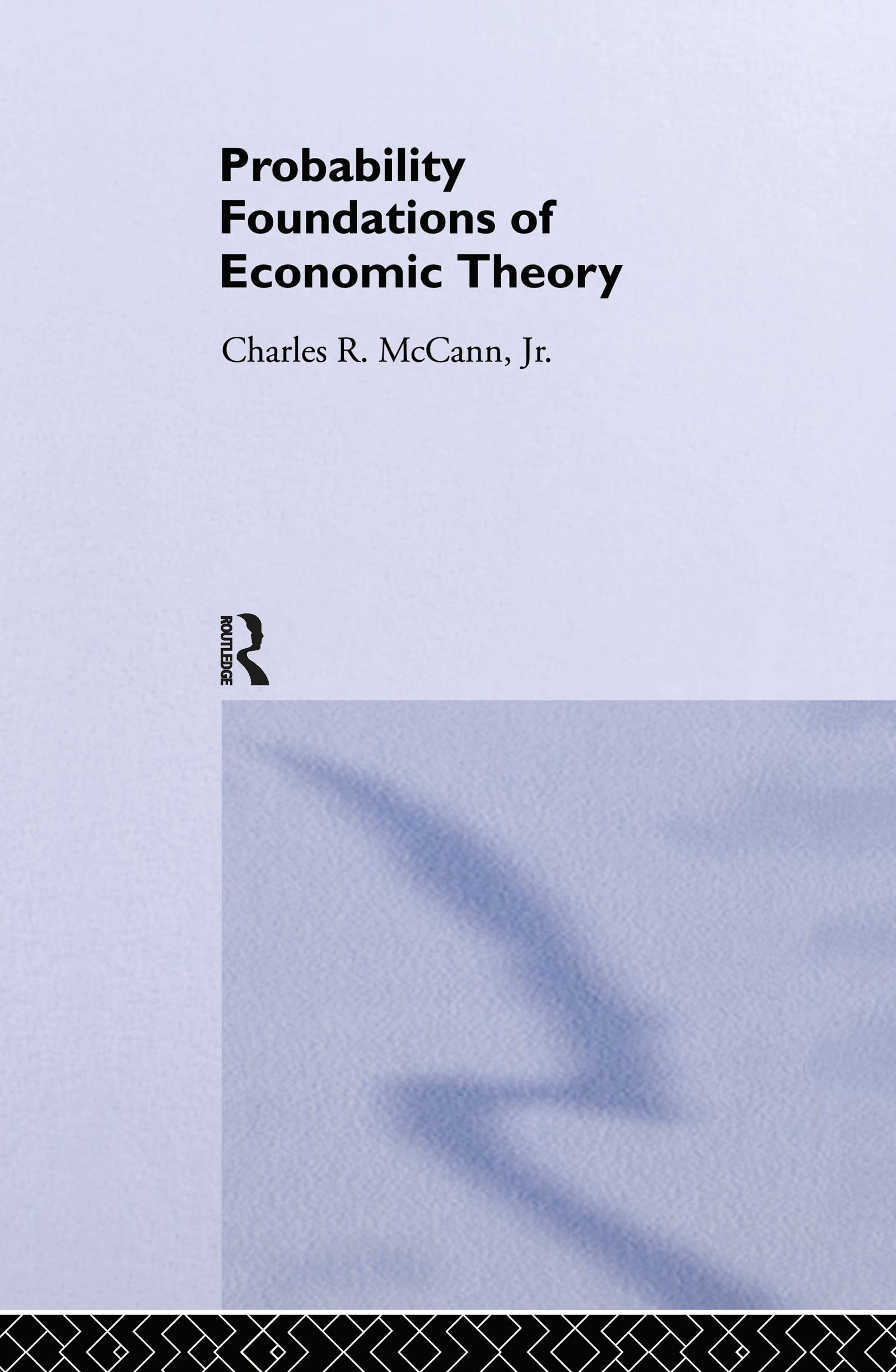 Probability Foundations Of Economic Theory,Used