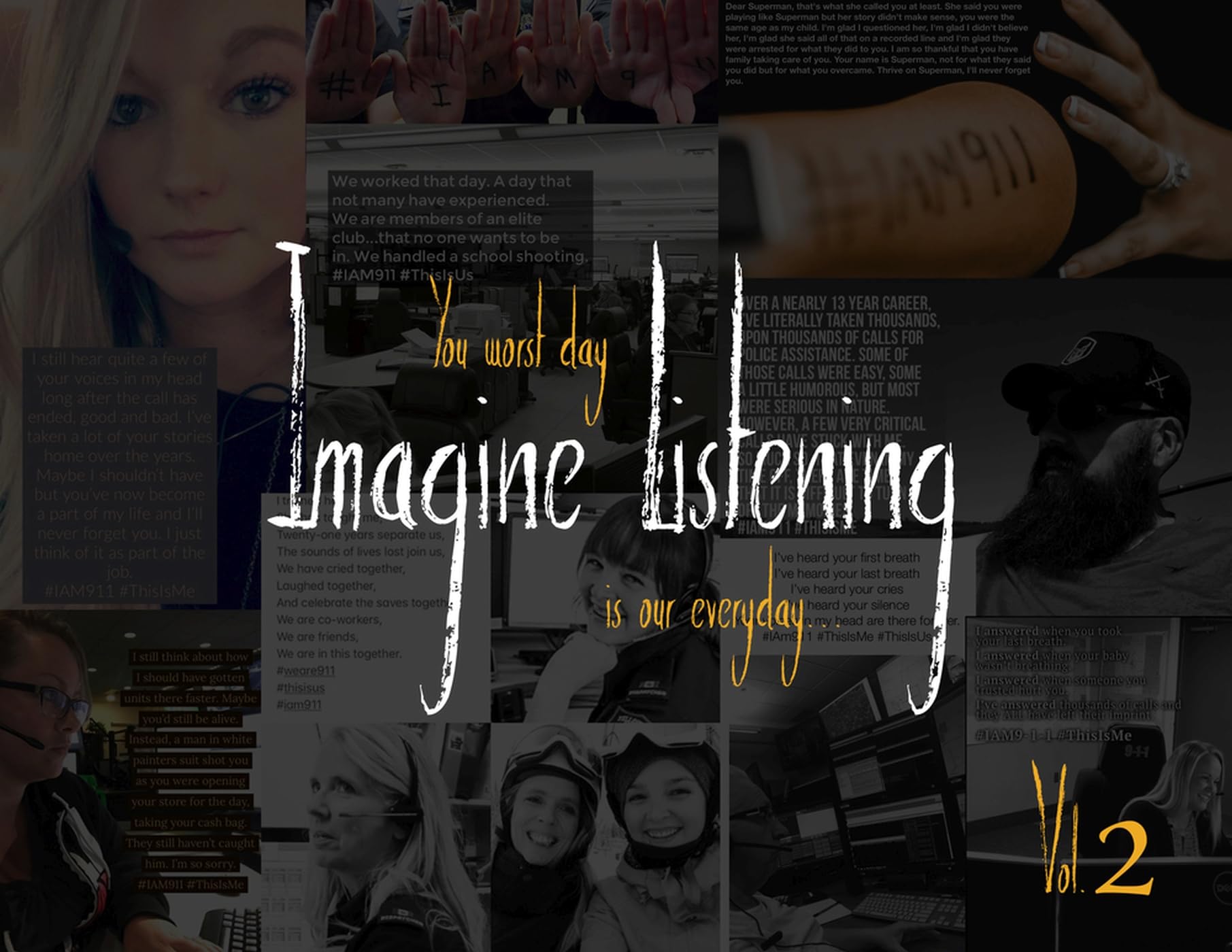 Imagine Listening Vol. II: Your Worst Day is our Everyday (2) (#IAM911),New