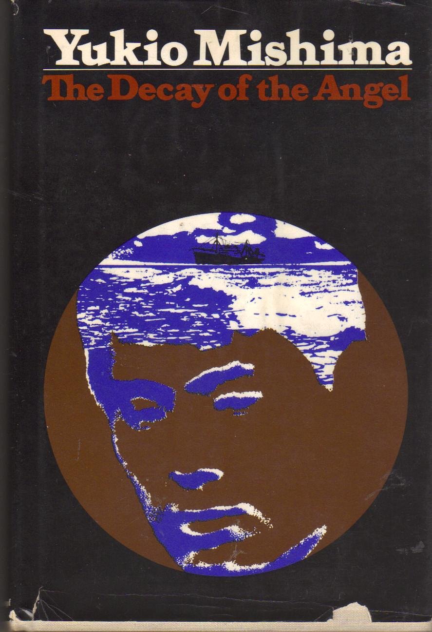 The Decay Of The Angel (Book 4 Of 4 In The Sea Of Fertility Cycle),New