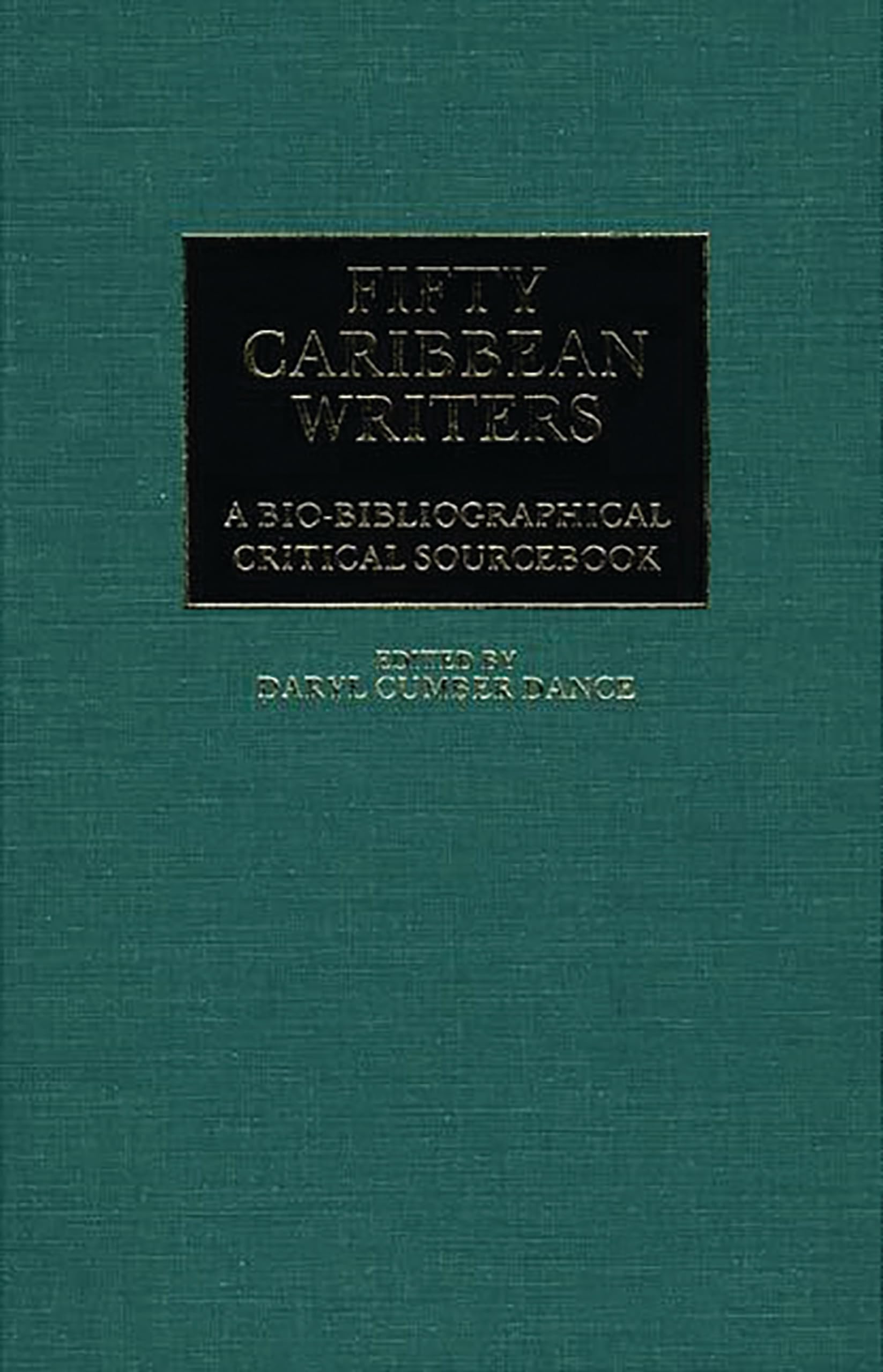 Fifty Caribbean Writers: A BioBibliographical Critical Sourcebook,New
