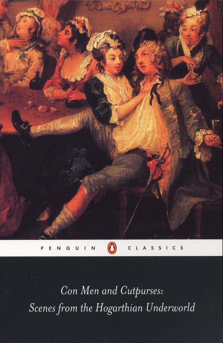 Con Men And Cutpurses: Scenes From The Hogarthian Underworld (Penguin Classics),Used