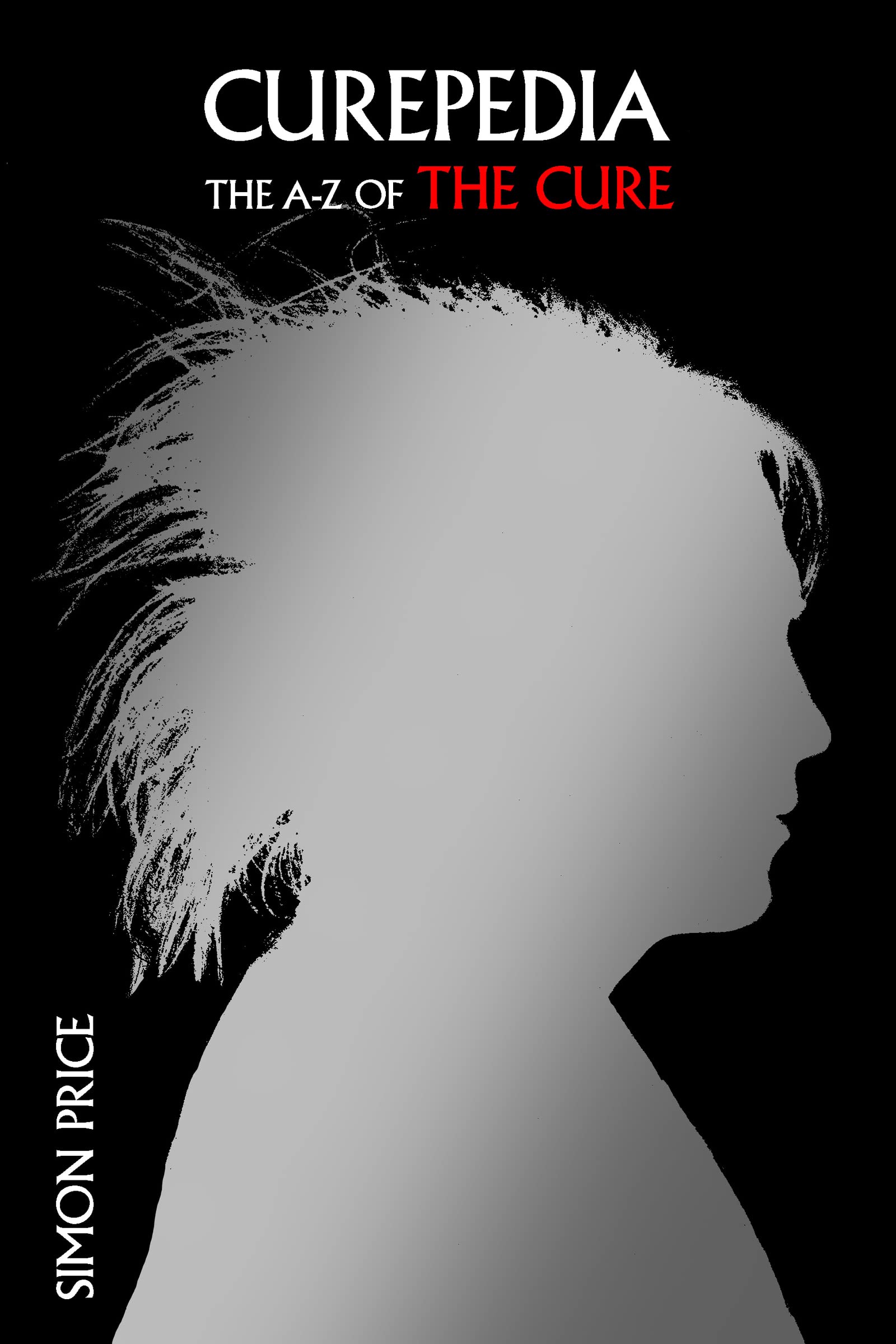 Curepedia: An Az Of The Cure,New