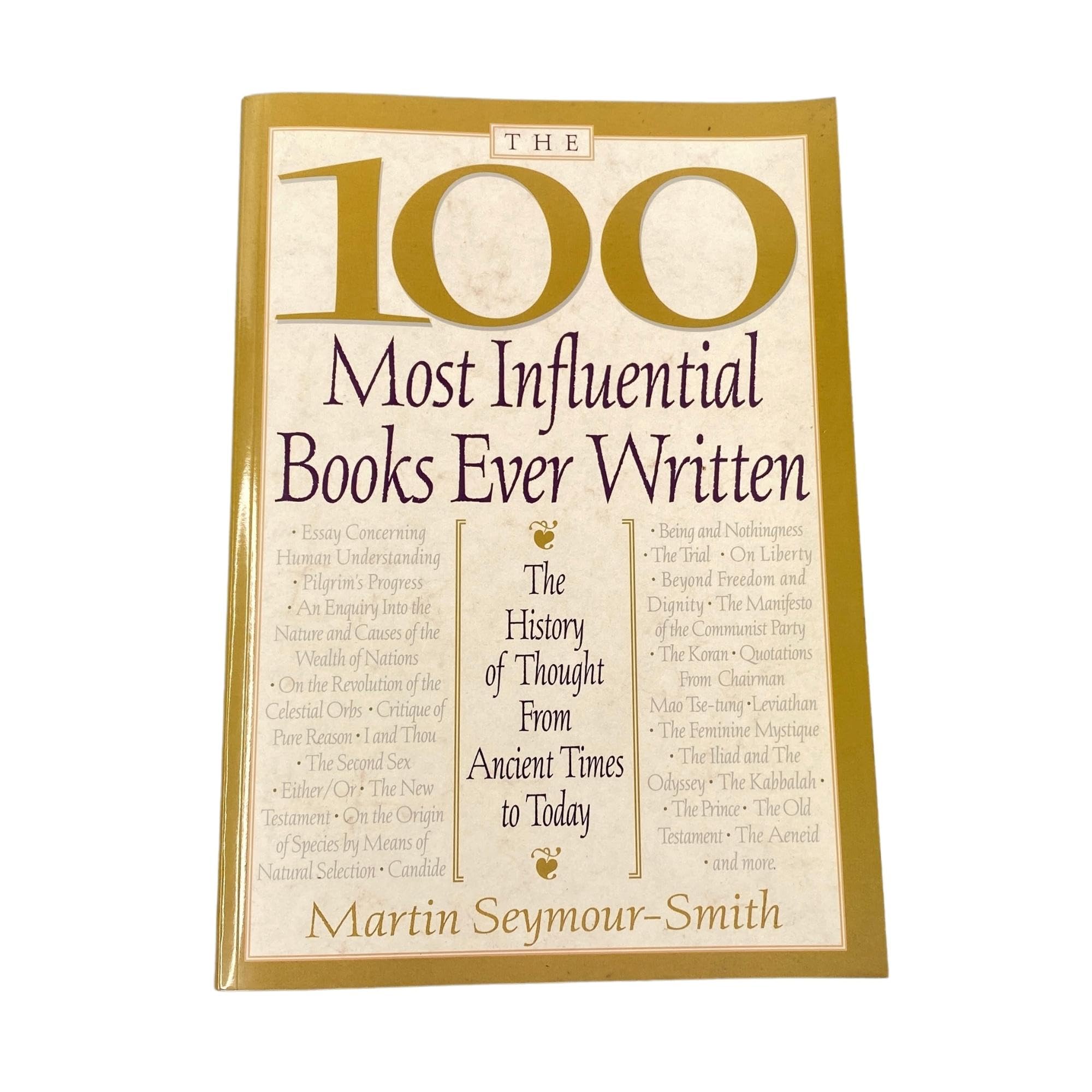 The 100 Most Influential Books Ever Written: The History Of Though From Ancient Times To Today,New