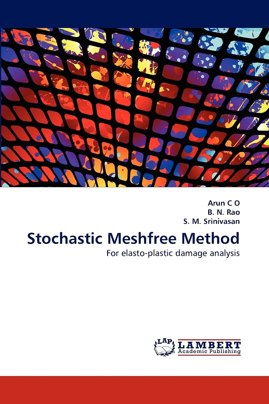 Stochastic Meshfree Method: For elastoplastic damage analysis,Used