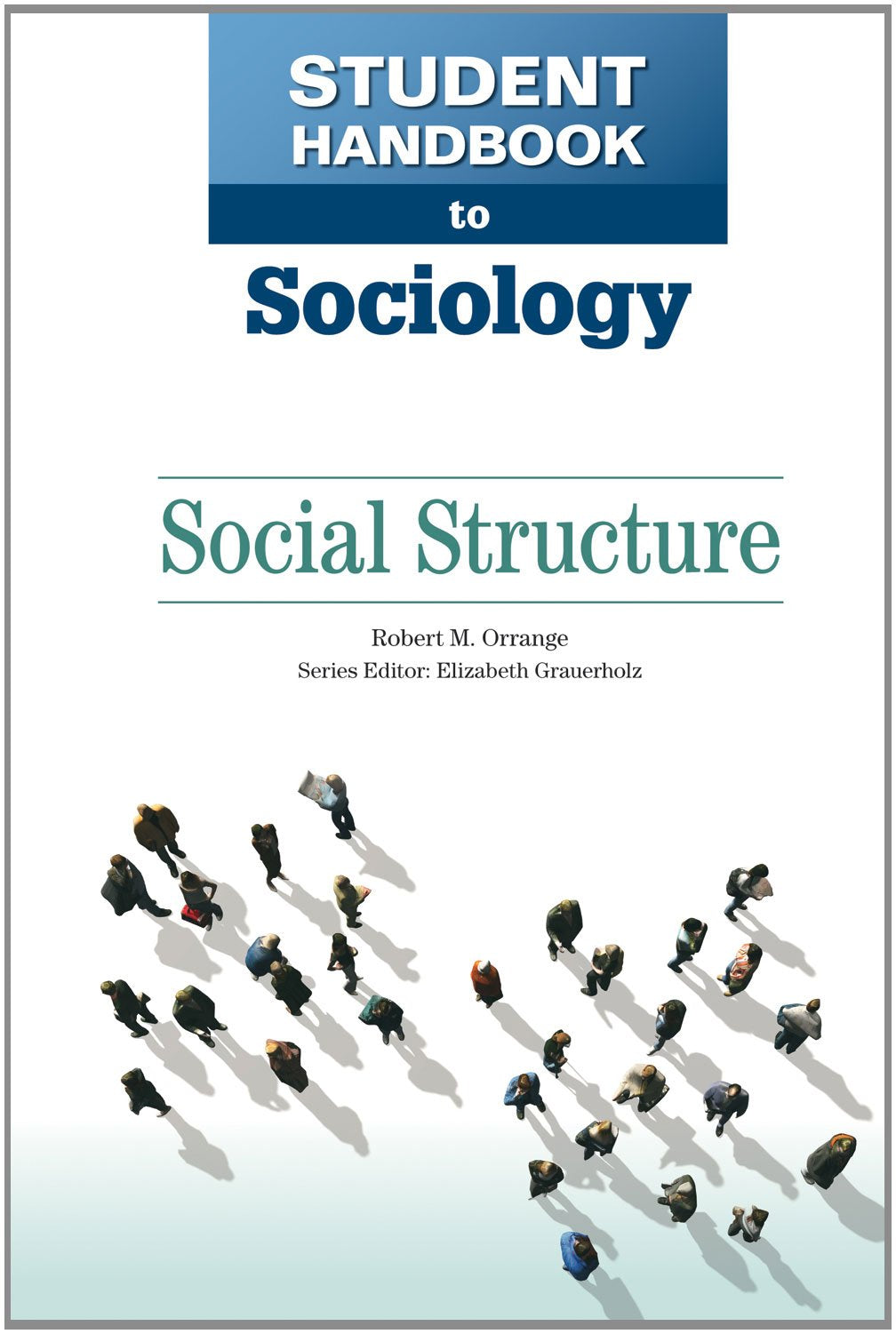Social Structure: Organizations and Institutions (Student Handbook to Sociology (Facts on File)),Used