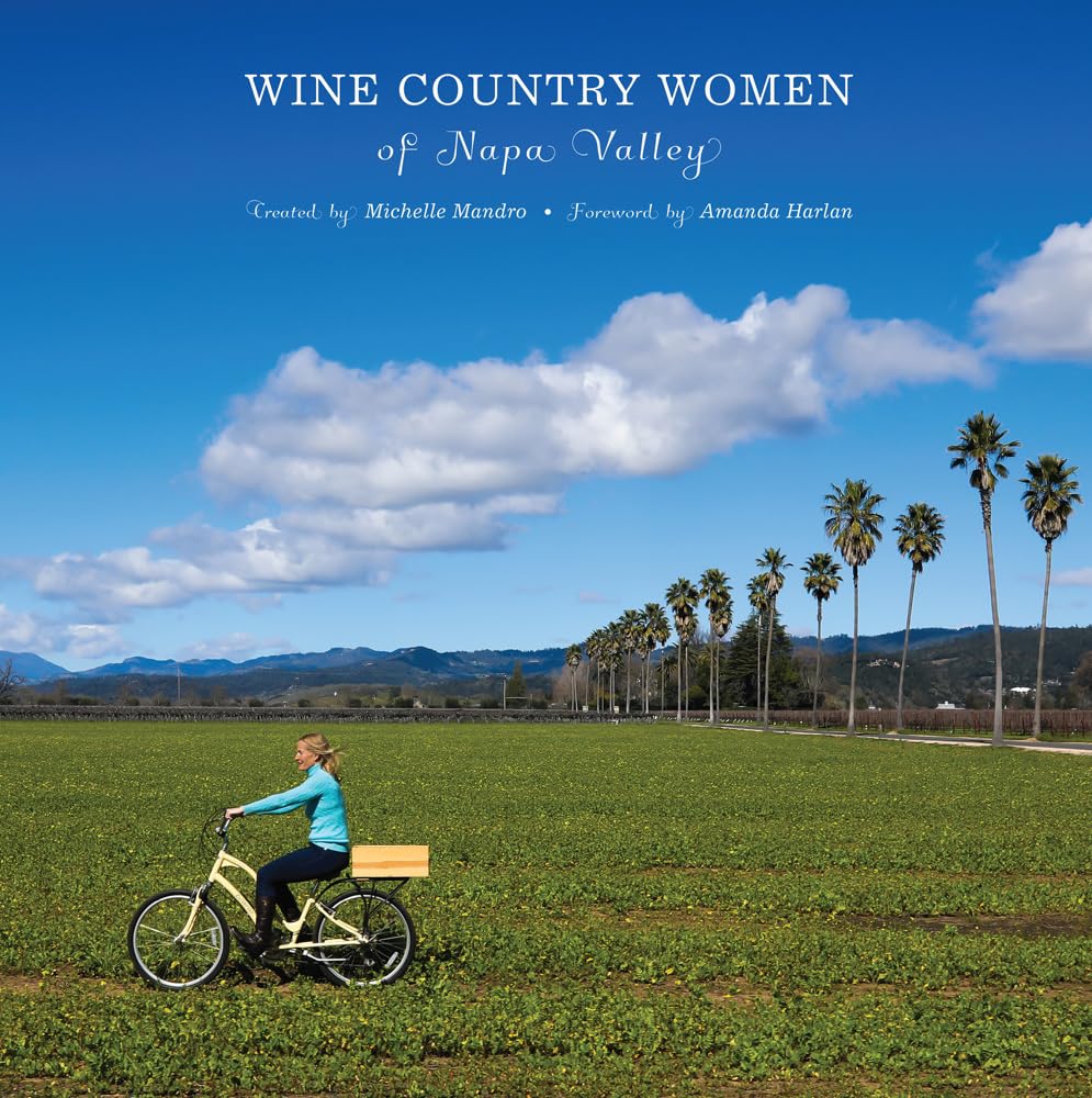 Wine Country Women of Napa Valley,New