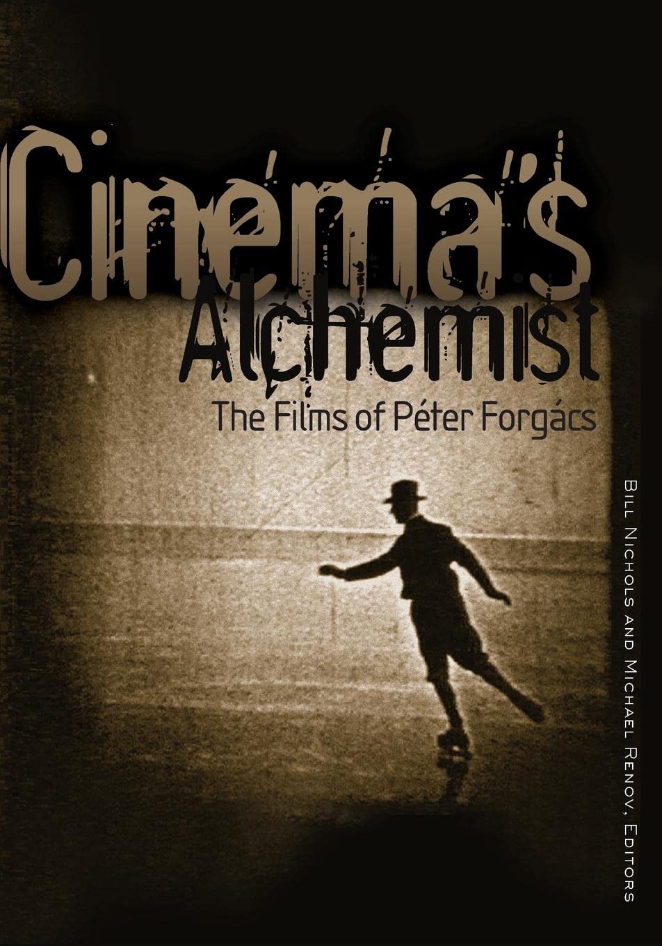 Cinemas Alchemist: The Films Of Pter Forgcs (Visible Evidence),Used