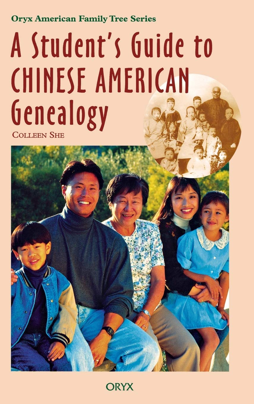 A Student's Guide to Chinese American Genealogy (Oryx American Family Tree Series),Used