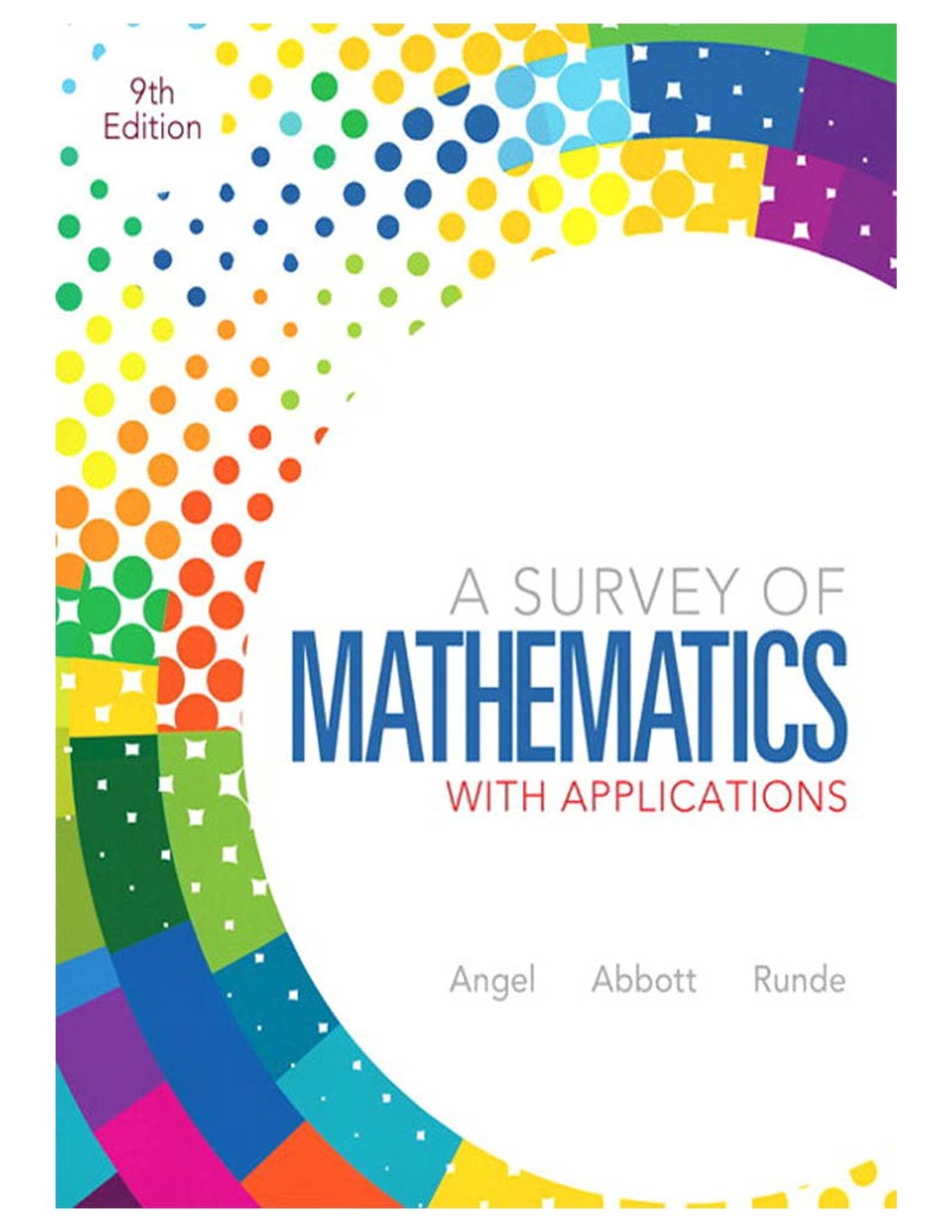 A Survey Of Mathematics With Applications (9Th Edition),New