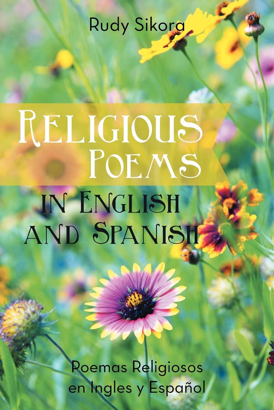 Religious Poems In English And Spanish: Poemas Religiosos En Ingles Y Espaol,Used