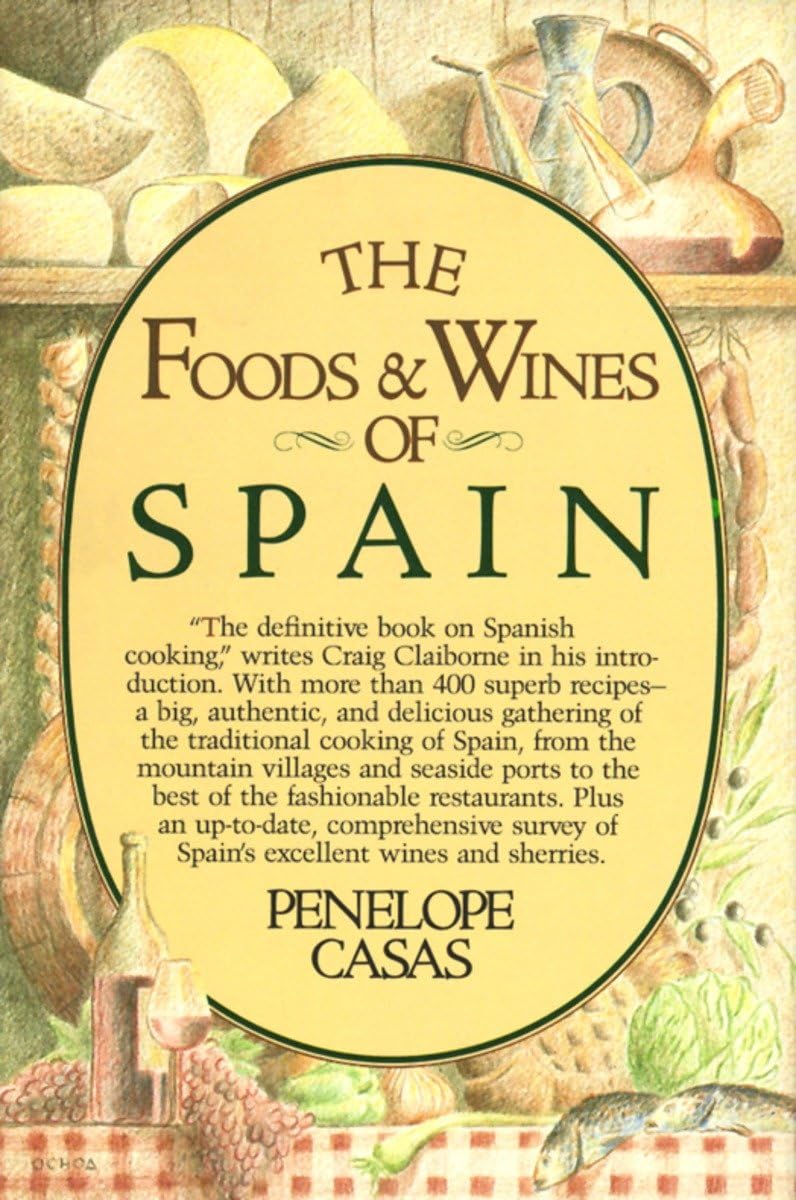 The Foods and Wines of Spain: A Cookbook,Used