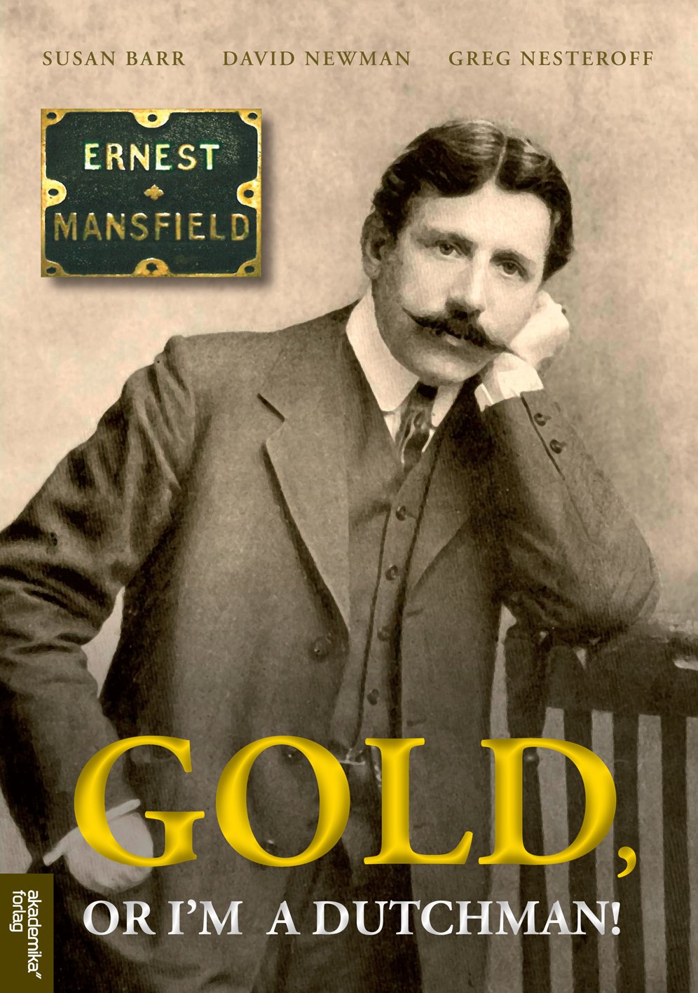 Ernest Mansfield (18621924): Gold Or I'M A Dutchman,Used