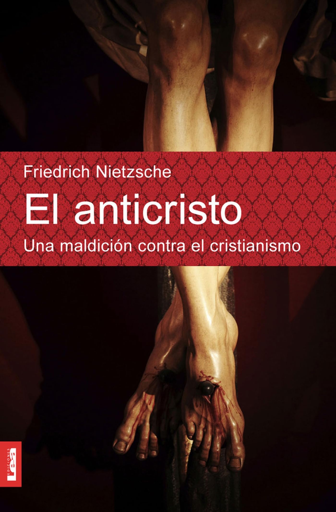 El Anticristo: Una Maldicin Contra El Cristianismo (Espiritualidad Y Pensamiento) (Spanish Edition),New