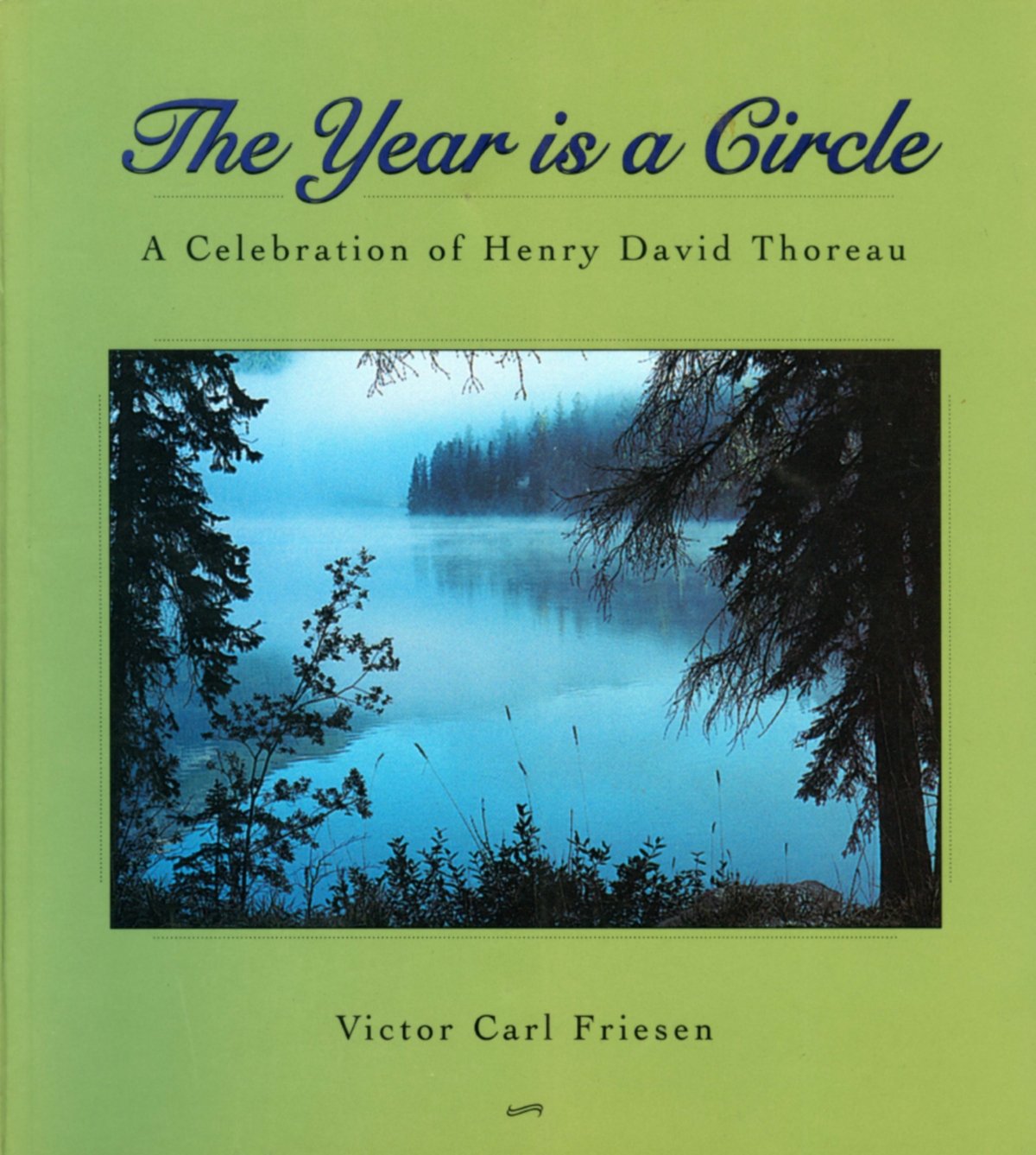 The Year Is a Circle: A Celebration of Henry David Thoreau,Used