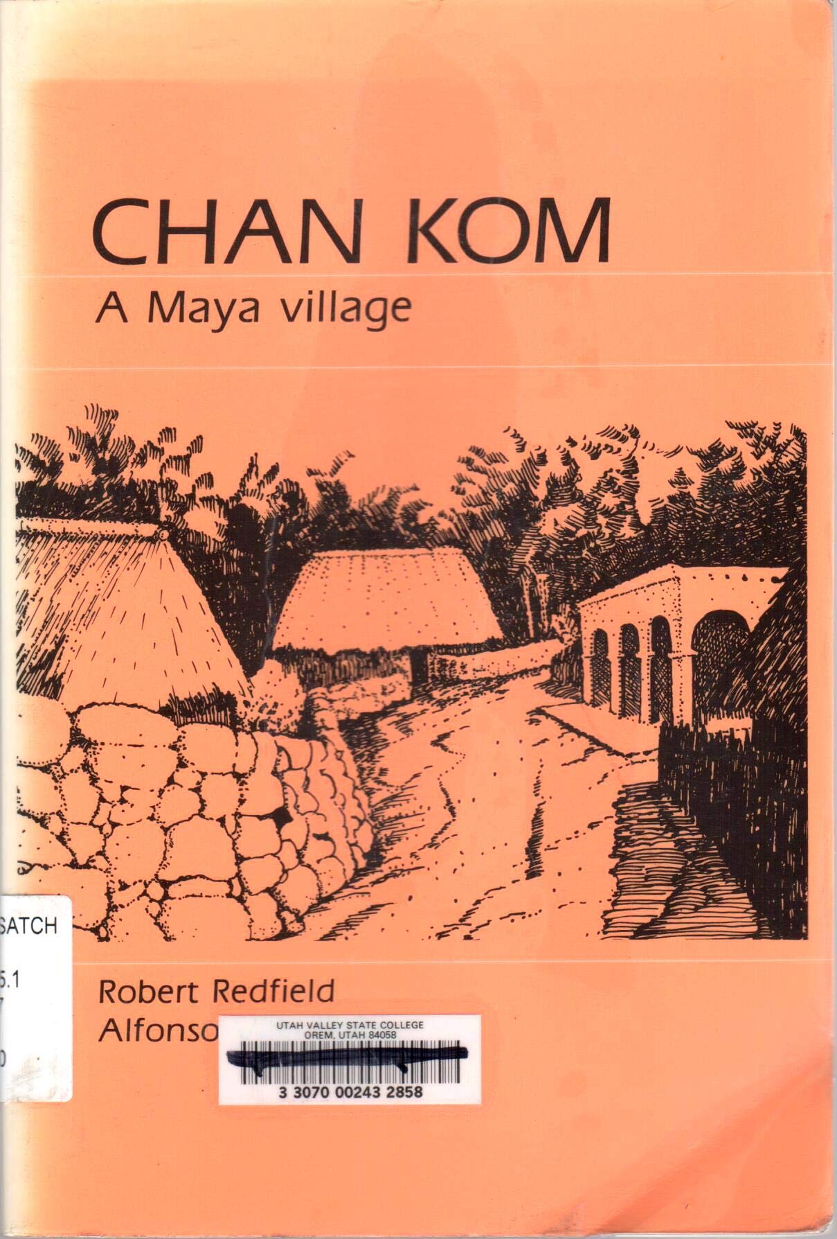 Chan Kom: A Maya Village,Used