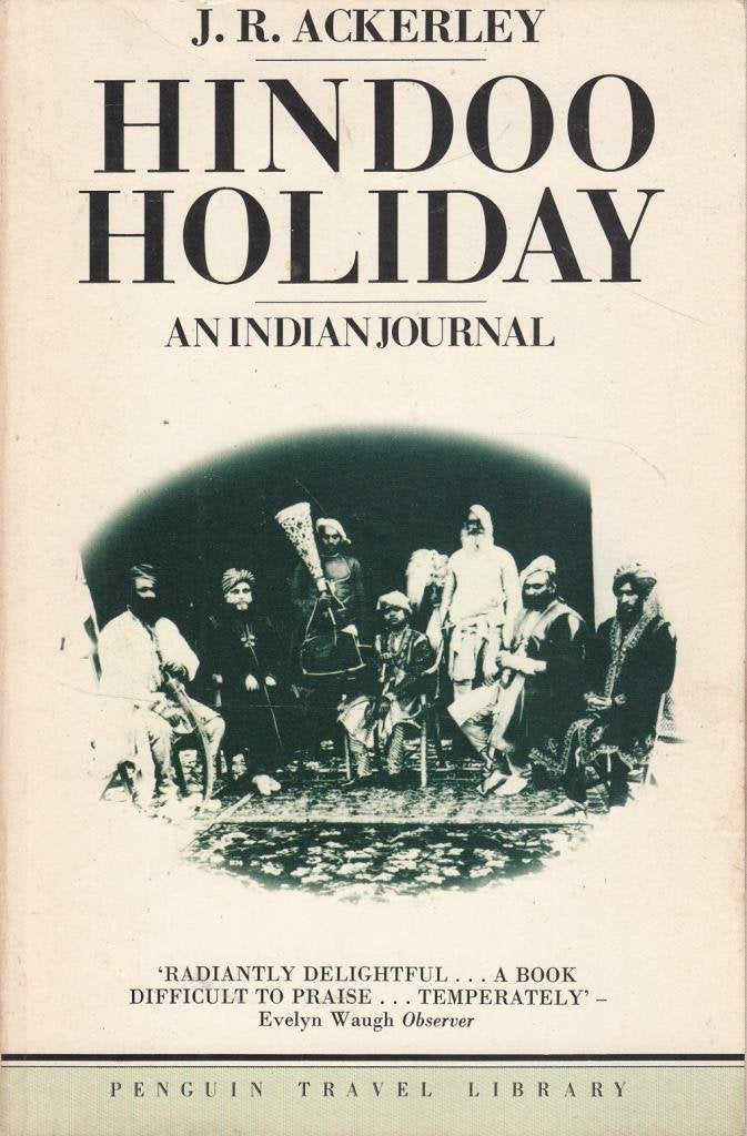 Hindoo Holiday: An Indian Journal,Used