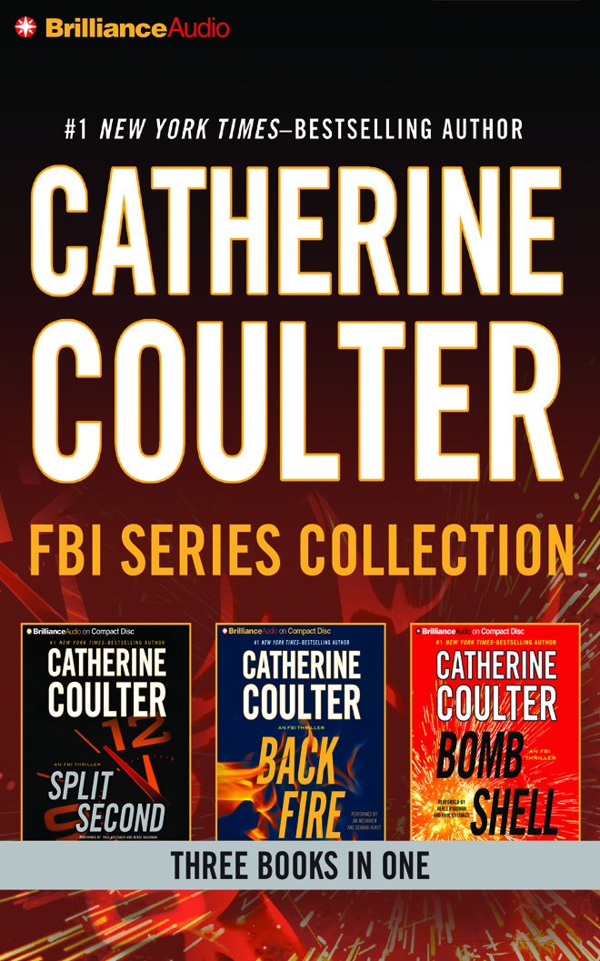 Catherine Coulter Fbi Thriller Series: Books 1517: Split Second, Backfire, Bombshell (An Fbi Thriller)