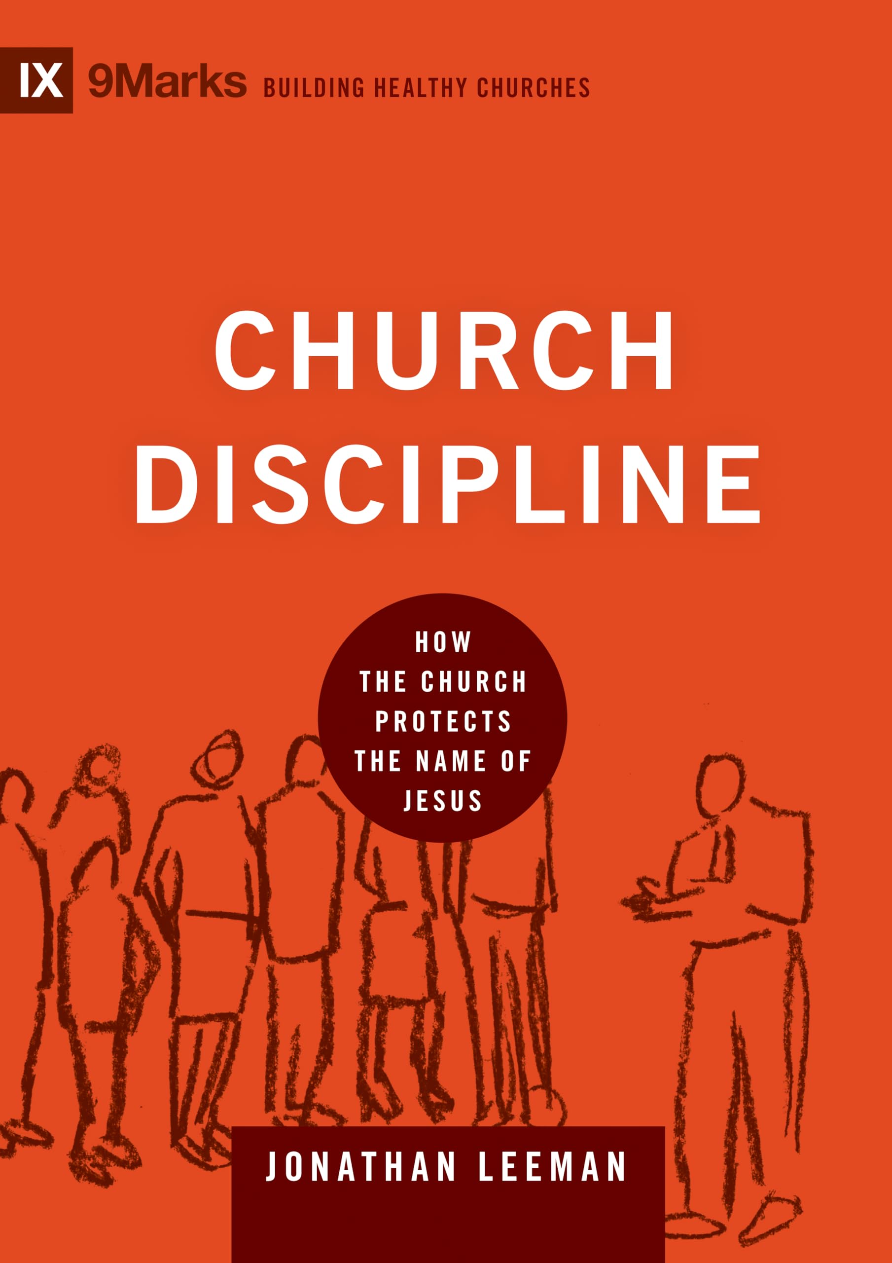Church Discipline: How the Church Protects the Name of Jesus (9Marks: Building Healthy Churches),Used