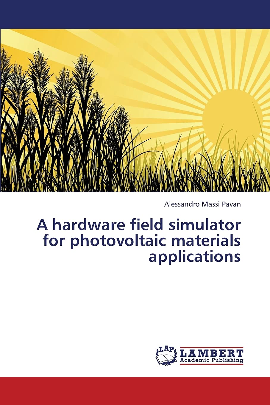 A hardware field simulator for photovoltaic materials applications,Used