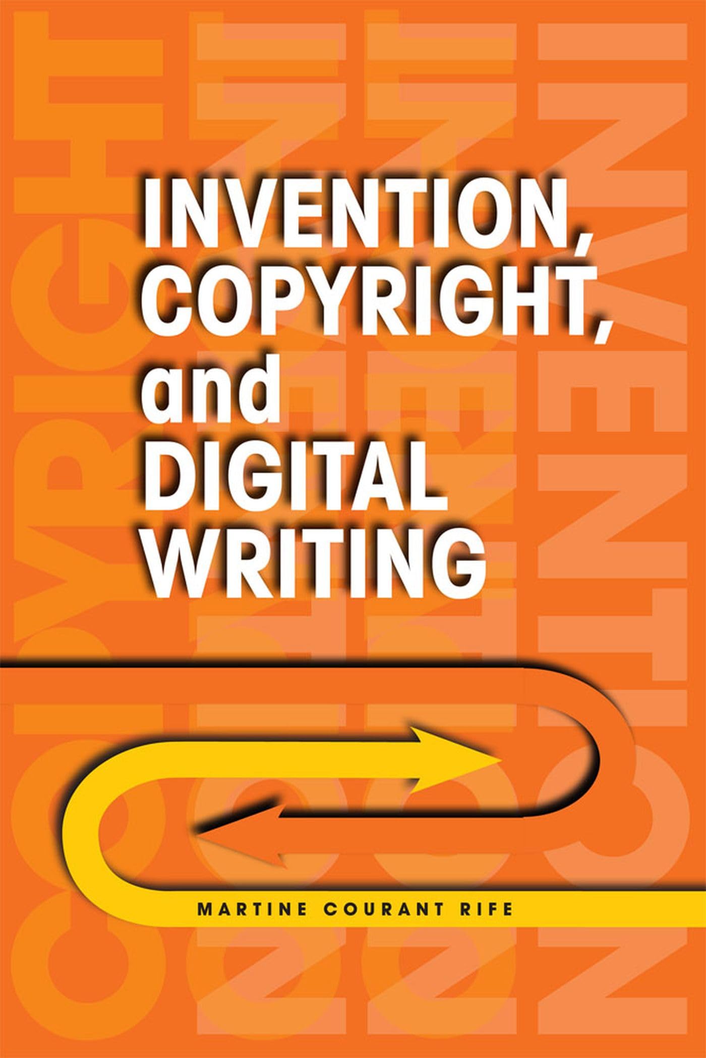 Invention, Copyright, and Digital Writing,Used