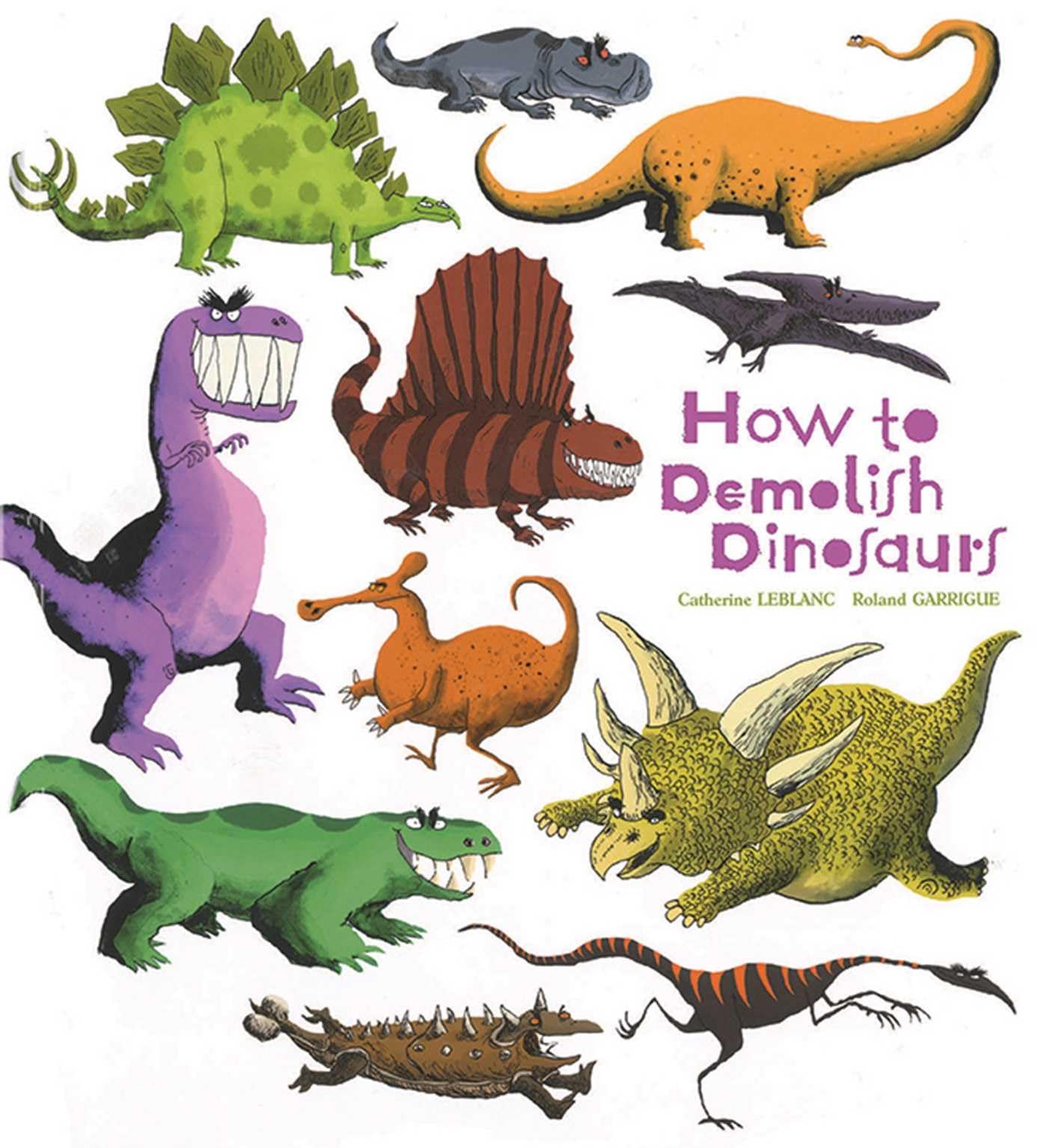 How To Demolish Dinosaurs (How To Banish Fears),Used