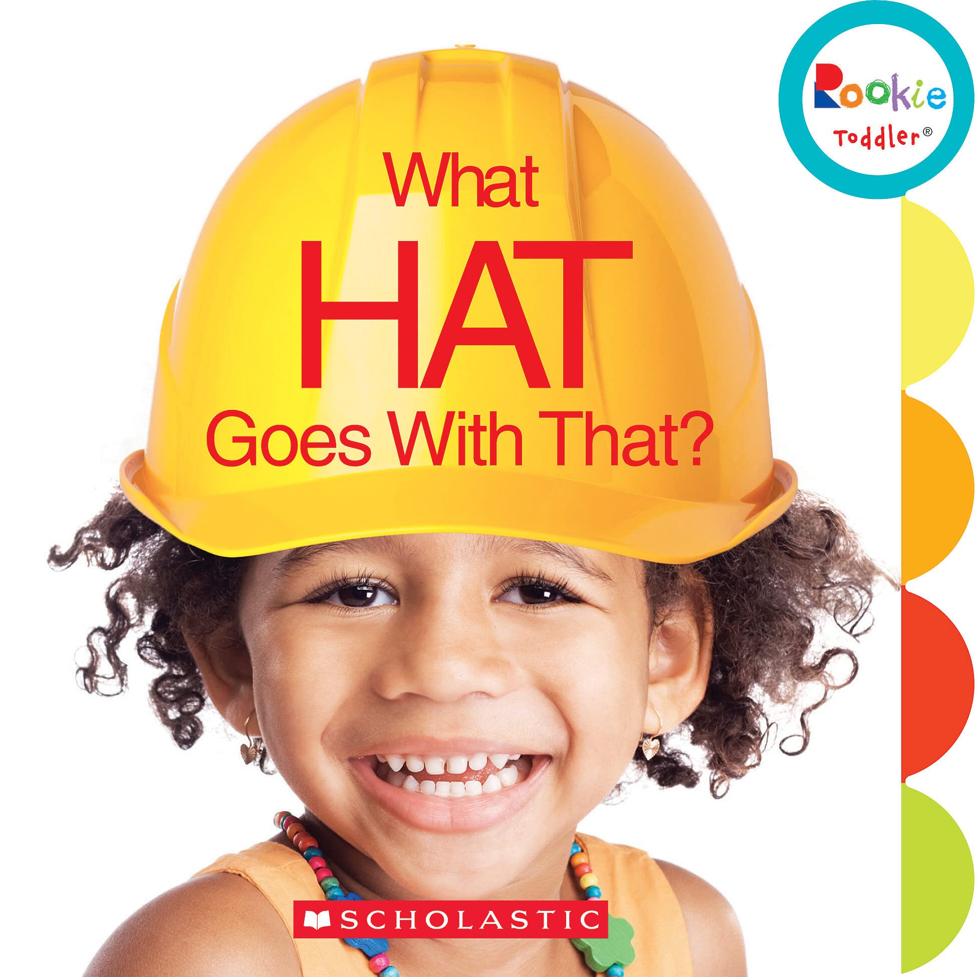 What Hat Goes With That? (Rookie Toddler),Used