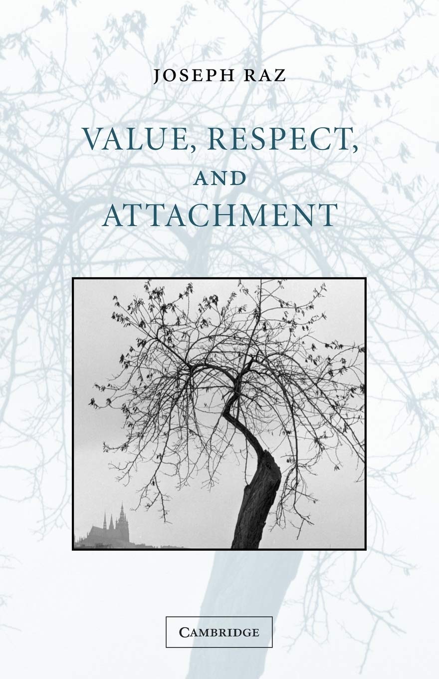 Value, Respect, and Attachment (The Seeley Lectures, Series Number 4),Used