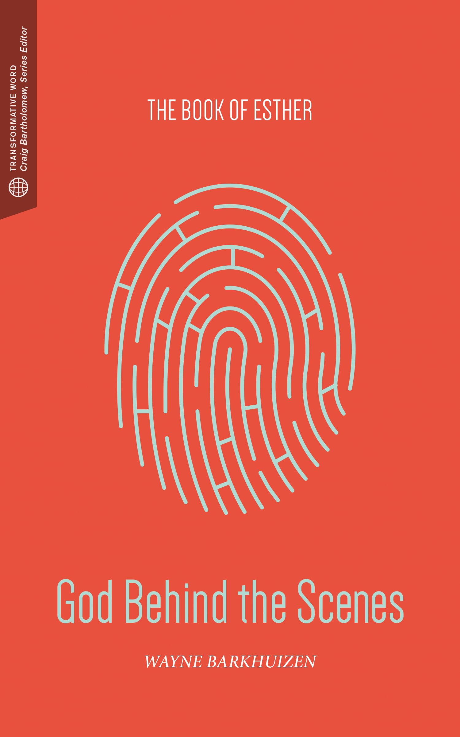 God Behind the Scenes: The Book of Esther (Transformative Word),Used