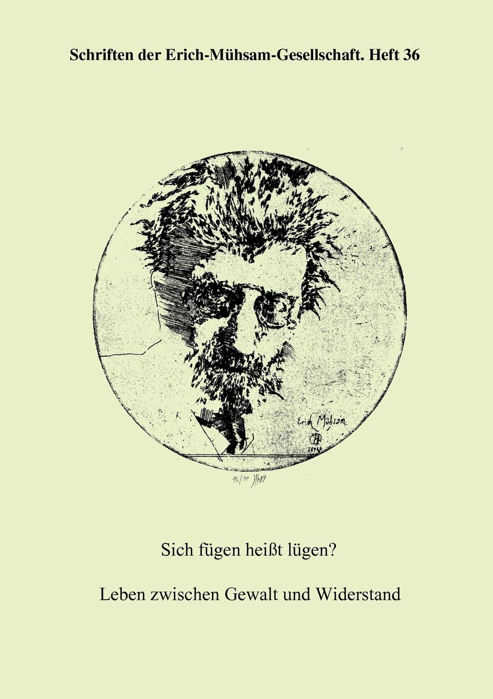 Sich F Gen Hei T L Gen? Leben Zwischen Gewalt Und Widerstand (German Edition),Used