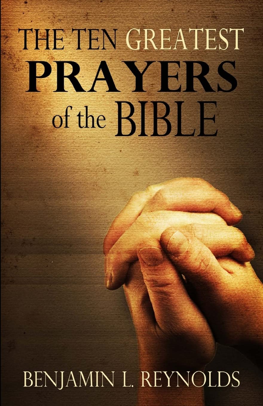The Ten Greatest Prayers of the Bible,Used